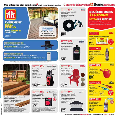 Circulaire Home Hardware - Page 1. La page met en vedette l'événement "Fêtez l'été" avec une grande image de terrasse. On y voit des planches de terrasse en composite Trex à prix superbe. Des économies sont offertes sur les plaques chauffantes Blackstone (jusqu'à 100 $) et sur les climatiseurs portatifs et ventilateurs OMNImax (jusqu'à 50 $).
Dans la section "Des économies à la tonne", un tuyau d'arrosage extensible avec pistolet est à 19,97 $ (anciennement 59,99 $), une économie de 65 %. Des spirales encollées attrape-mouches Aeroxon sont à 1,97 $ le paquet de 4. Une bonbonne de propane jetable Bernzomatic est à 9,97 $ (anciennement 11,49 $), une économie de 10 %. La mousse destructrice de guêpes et frelons Wilson est à 6,97 $ (anciennement 12,99 $), une économie de 46 %.
Plus bas, une laveuse à pression électrique Benchmark de 2000 lb/po² est à 149,97 $ (anciennement 179,99 $), une économie de 30 %. Des chaises Adirondack Keter de couleurs variées sont à 59,97 $ chacune (anciennement 79,99 $), une économie de 25 %. Un arrosoir Home Essentials de 8 litres, couleurs variées, est à 5,97 $ chacun (anciennement 14,99 $), une économie de 60 %.
Des planches de terrasse en bois traité de qualité supérieure sont disponibles, prix à consulter en magasin. La peinture antirouille à l'alkyde BeautiTone Rust Coat noir lustré de 3,7 litres est à 59,47 $ (anciennement 79,99 $), une économie de 25 %. Un capuchon solaire réglable Moonrays pour poteaux de 4", 4-1/2" et 5" est à 7,97 $ chacun (anciennement 11,49 $), une économie de 30 %.
Des briquets tout usage GrillPro de couleurs variées sont à 3,97 $ le paquet de 2 (anciennement 7,99 $), une économie de 50 %. Enfin, un débouche-tuyaux à action rapide Professional de 1 litre est à 7,97 $ (anciennement 16,49 $), une économie de 51 %.
Ces offres sont valides du 2 au 15 juillet 2026.
