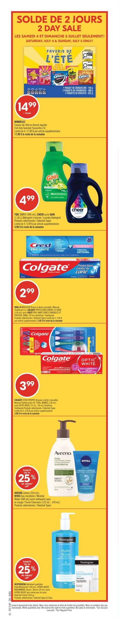 Circulaire Pharmaprix - Page 3. La page présente plusieurs promotions et offres. En haut, une offre "Grattez dans l'appli du jeudi 2 au samedi 4 juillet" permet d'obtenir jusqu'à 30 % de rabais. Une exclusivité Pharmaprix les vendredi 3 et samedi 4 juillet propose d'obtenir 20x les points. Le jeudi 9 juillet, c'est la Journée des Aînés, avec 20 % de rabais sur presque tous les produits à prix courant en présentant la carte PC Optimum.

La section "SOLDE DE 2 JOURS" est valide les samedi 4 et dimanche 5 juillet. On y trouve : les œufs de calibre gros Catégorie A à 3,49 $; le beurre non salé ou salé Sans Nom (453 g) à 4,99 $; le bacon Sans Nom (375 g) à 3,99 $; les biscuits ou craquelins Christie à 2 pour 4 $; l'essuie-tout Bounty (3 à 6 rouleaux) à 5,99 $; le papier hygiénique Royale (6 rouleaux) ou les mouchoirs (2 à 3 épaisseurs) à 5,99 $; la brosse à dents manuelle Oral-B ou le dentifrice/rince-bouche Colgate/Crest à 1,29 $; l'eau de source naturelle PC (24 x 500 ml) à 2 pour 5 $; les tortillas ou croustilles Doritos/Cheetos à 2 pour 7,50 $; le pain blanc ou de blé entier Gadoua (675 g) avec 1 $ de rabais; les boissons Coca-Cola (6 x 710 ml) à 3,99 $; et les boissons Pepsi (6 x 710 ml) à 4,19 $.

La section "DU SAMEDI 4 AU JEUDI 9 JUILLET" inclut : les vitamines ou produits de santé naturels Life Brand ou Jamieson de 6,49 $ à 34,99 $; les produits de soins de la peau Vichy, CeraVe ou Eucerin jusqu'à 20 % de rabais; un gobelet à café glacé La Roche-Posay offert en cadeau à l'achat de 2 produits; les hydratants faciaux ou soins solaires ROC jusqu'à 25 % de rabais; les pansements Band-Aid jusqu'à 20 % de rabais; les culottes de protection Tena (10 à 14) à 13,49 $; les couches ou culottes d'entraînement Pampers (format géant) à 26,99 $; les produits solaires ou soins de la peau Avène jusqu'à 20 % de rabais; les soins dentaires Life Brand, brosse à dents Oral-B ou dentifrice/soin buccal Crest à 3,99 $; les tampons Tampax (40 à 120) ou serviettes ultra-minces (24 à 44) à 8,99 $; les hydratants faciaux ou sérums Nivea Q10 ou Olay Regenerist jusqu'à 25 % de rabais; la coloration capillaire Preference ou Colorista à 13,99 $; les produits coiffants Alberto ou Dove à 4,99 $; le détergent Tide (18 à 31 capsules) ou les feuilles assouplissantes Bounce (120 à 200) à 10,99 $; le nettoyant pour le corps Old Spice (532 à 709 ml), le déodorant Secret Outlast (73 g) ou le déodorant Gillette Clinical (45 g) à 7,99 $; les fonds de teint Maybelline New York Fit Me, les sérums Revlon PhotoReady Plumping ou les démaquillants pour les yeux Marcelle à 10,99 $; les croustilles Lay's (220 à 235 g) à 2 pour 7 $; les barres granola ou biscuits Christie ou Dad's à 2,79 $; et les lingettes personnelles ou le papier hygiénique Cottonelle (6 à 24 rouleaux) à 6,99 $.

En bas de page, une section dédiée aux médicaments en vente libre des pharmaciens propriétaires affiliés à Pharmaprix propose : Aerius ou Claritin (40 à 50 capsules) à 27,99 $; Tylenol (40 à 200 comprimés) à 22,99 $; et l'onguent ou la crème Polysporin (15 g) à 8,99 $.