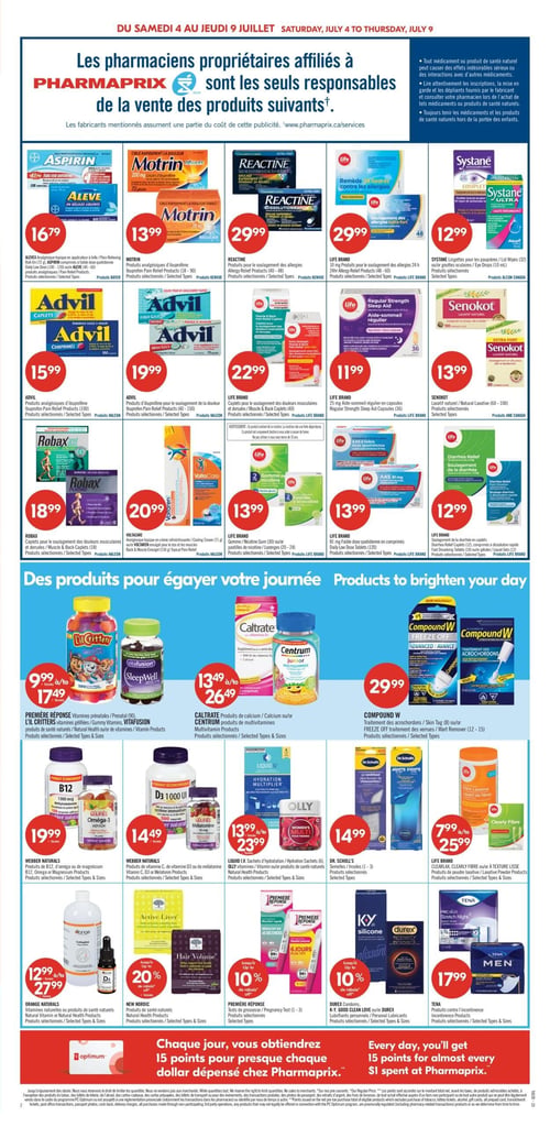 Circulaire Pharmaprix - Page 4. La page présente une variété de produits de santé et de bien-être. En haut, une section informative indique que Pharmaprix est responsable de la vente des produits suivants. La première section d'offres inclut : Aspirin ou Aleve, à 16,79 $. Motrin gélules, à 13,99 $. Reactine, à 29,99 $. Produits Life pour le soulagement des allergies, à 29,99 $. Systane lingettes ou gouttes oculaires, à 12,99 $. Senokot laxatif, à 13,99 $. Advil caplets, à 15,99 $. Advil Liqui-Gels, à 19,99 $. Produits Life caplets pour le soulagement des douleurs musculaires, à 22,99 $. Produits Life aide-sommeil régulier, à 11,99 $. Robax caplets, à 18,99 $. Voltacare topique rafraîchissant, à 20,99 $. Produits Life gomme ou pastilles de nicotine, à 13,99 $. Produits Life faible dose quotidienne, à 13,99 $. Produits Life pour le soulagement de la diarrhée, à 12,99 $. La section intitulée "Des produits pour égayer votre journée" propose : Vitamines prénatales Première Réponse, Lil Critters ou VitaFusion vitamines gélifiées, de 9,99 $ à 17,49 $. Caltrate calcium ou Centrum multivitamines, de 13,49 $ à 26,49 $. Compound W traitement des acrochordons, à 29,99 $. Webber Naturals B12 ou Oméga-3, à 19,99 $. Webber Naturals D3 ou Mélatonine, à 14,99 $. Liquid I.V. sachets d'hydratation ou Olly vitamines, de 13,99 $ à 23,99 $. Dr. Scholl's semelles, à 14,99 $. Produits Life fibre laxative, de 7,99 $ à 25,99 $. Orange Naturals D3, de 12,99 $ à 27,99 $. New Nordic Active Liver ou Hair Volume, jusqu'à 20 % de rabais. Tests de grossesse Première Réponse, jusqu'à 10 % de rabais. Durex condoms, K-Y ou Good Clean Love lubrifiants, jusqu'à 10 % de rabais. Tena Men produits contre l'incontinence, à 17,99 $. En bas de page, une bannière indique : "Chaque jour, vous obtiendrez 15 points pour presque chaque dollar dépensé chez Pharmaprix.