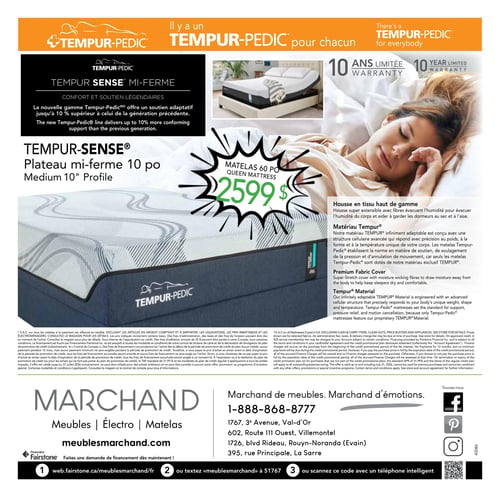 Circulaire Meubles Marchand - Page 4. La page met en vedette les matelas Tempur-Pedic, avec le slogan "Il y a un Tempur-Pedic pour chacun". Un matelas Tempur-Sense mi-ferme est présenté, offrant un soutien adaptatif jusqu'à 10 % supérieur à la génération précédente. Il bénéficie d'une garantie limitée de 10 ans. Le modèle Tempur-Sense Plateau mi-ferme de 10 pouces, format grand lit, est affiché à 2599 $. Ses caractéristiques incluent une housse en tissu haut de gamme super extensible qui évacue l'humidité, et un matériau TempurMD infiniment adaptable avec une structure cellulaire avancée qui répond au poids, à la forme et à la température du corps, offrant soulagement de la pression et annulation de mouvement. Des informations légales sur le financement et les conditions de vente sont présentes en bas de page. La section inférieure contient le logo Meubles Marchand, l'adresse du site web meublesmarchand.com, le numéro de téléphone 1-888-868-8777, les adresses des magasins de Val-d'Or, Villemontel, Rouyn-Noranda et La Sarre, ainsi que les icônes des réseaux sociaux (Facebook, Pinterest, Instagram). Des options de financement via Fairstone sont également mentionnées avec un lien web et un numéro pour envoyer un message texte.