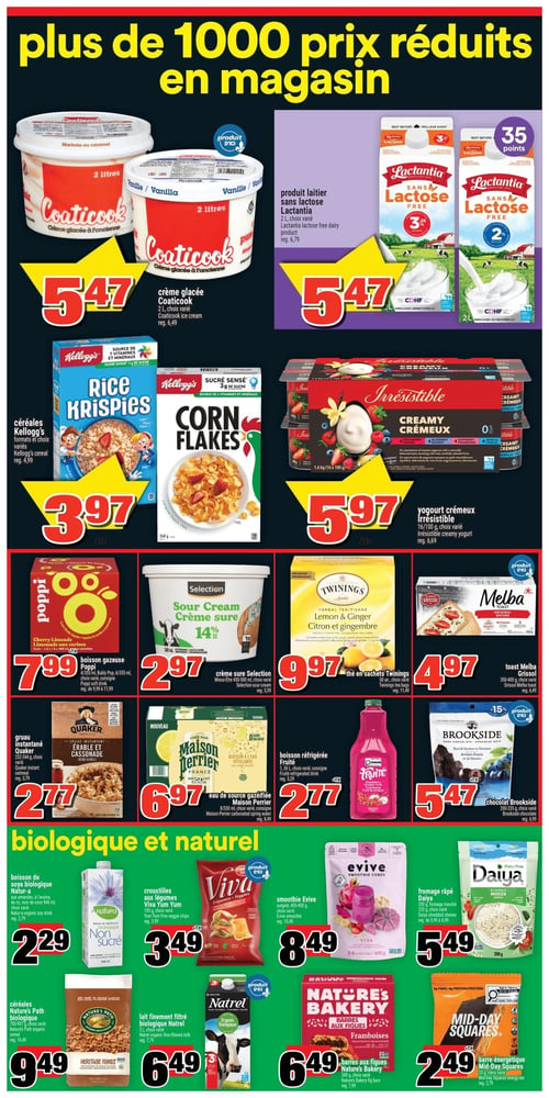 Circulaire Super C - Page 6. La page met en avant "plus de 1000 prix réduits en magasin". En haut, la crème glacée Coaticook de 2 litres, choix varié, est à 5,47 $. À côté, le produit laitier sans lactose Lactantia de 2 litres, choix varié, est aussi à 5,47 $. Les céréales Kellogg's, incluant Rice Krispies et Corn Flakes, formats et choix variés, sont à 3,97 $. Le yogourt crémeux Irrésistible, 16/100 g, choix varié, est à 5,97 $. Plus bas, la boisson gazeuse Poppi, 4/355 ml, choix varié, est à 7,99 $. La crème sure Selection de 500 ml, 14 %, est à 2,97 $. Le thé en sachets Twinings, 50 unités, choix varié (comme Citron et gingembre), est à 9,97 $. Le toast Melba Grissol, 350-400 g, choix varié, est à 4,97 $. Le gruau instantané Quaker, 232-344 g, choix varié (comme Érable et cassonade), est à 2,77 $. L'eau de source gazéifiée Maison Perrier, 8/330 ml, choix varié, est à 6,97 $. La boisson réfrigérée Fruité de 1,36 litre, choix varié, est à 2,77 $. Le chocolat Brookside, 200-235 g, choix varié (arômes d'açai et de bleuets), est à 5,47 $. Une section "biologique et naturel" propose la boisson de soya biologique Natura de 946 ml, choix varié (non sucré), à 2,29 $. Les croustilles aux légumes Viva Yum Yum de 150 g, choix varié, sont à 3,49 $. Le smoothie Evive surgelé, 405-450 g, choix varié, est à 8,49 $. Le fromage râpé Daiya de 200 g, fromage tranché, choix varié, est à 5,49 $. Les céréales Nature's Path, 750-907 g, choix varié, sont à 9,49 $. Le lait finement filtré biologique Natrel de 2 litres, choix varié, est à 6,49 $. Les barres aux figues Nature's Bakery de 340 g, choix varié, sont à 6,49 $. Enfin, la barre énergétique Mid-Day Squares de 33 g, choix varié, est à 2,49 $.