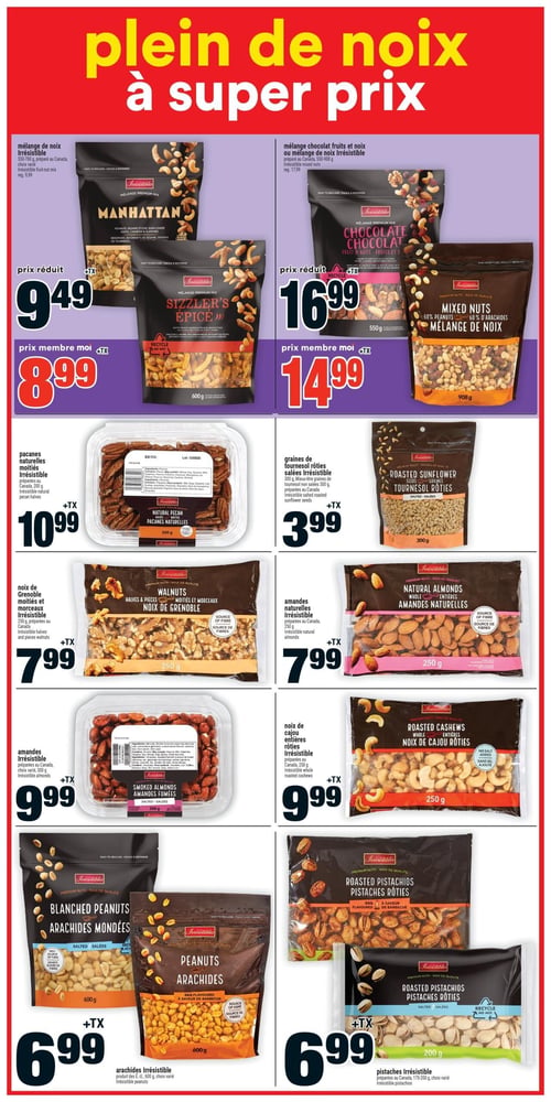 Circulaire Super C - Page 12. La page est intitulée "Plein de noix à super prix". En haut à gauche, le mélange de noix Irrésistible, saveurs Manhattan ou Sizzler's Épicé, 550 à 908 g, est à 9,49 $ ou 8,99 $ avec la carte Moi. À droite, le mélange chocolat fruits et noix ou le mélange de noix Irrésistible, 550 à 908 g, est à 16,99 $ ou 14,99 $ avec la carte Moi. En dessous, les pacanes naturelles moitiés Irrésistible, 200 g, sont à 10,99 $. À côté, les graines de tournesol rôties salées Irrésistible, 300 g, sont à 3,99 $. Plus bas, les noix de Grenoble moitiés et morceaux Irrésistible, 250 g, sont à 7,99 $. À droite, les amandes naturelles Irrésistible, 250 g, sont aussi à 7,99 $. Ensuite, les amandes fumées Irrésistible, 300 g, sont à 9,99 $. À côté, les noix de cajou entières rôties Irrésistible, 250 g, sont également à 9,99 $. En bas de page, les arachides mondées ou saveur barbecue Irrésistible, 600 g, sont à 6,99 $. Enfin, les pistaches rôties saveur barbecue ou salées Irrésistible, 175 à 200 g, sont aussi à 6,99 $.
