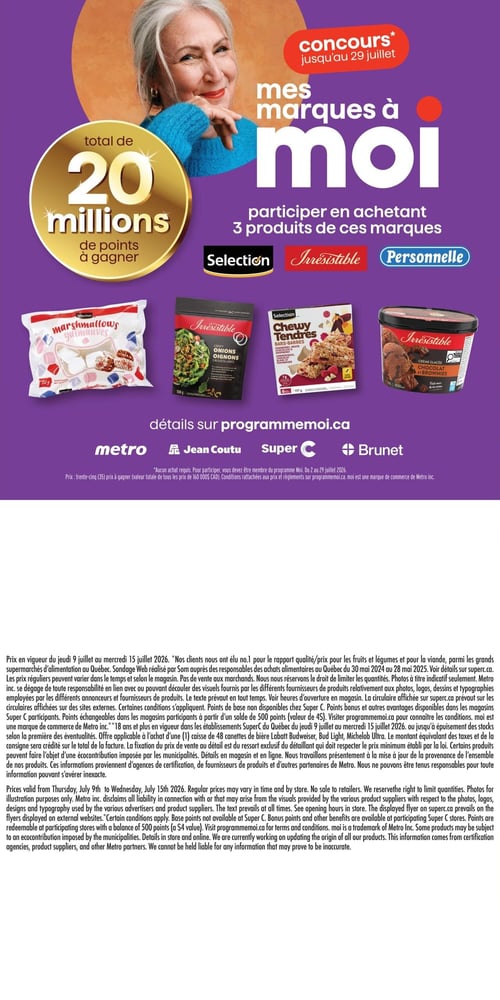 Circulaire Super C - Page 13. La page présente une promotion intitulée "Mes marques à moi", un concours offrant un total de 20 millions de points à gagner. Pour participer, il faut acheter 3 produits des marques Selection, Irrésistible ou Personnelle. Le concours est valide jusqu'au 29 juillet. Des exemples de produits éligibles sont affichés : un sac de guimauves Selection, un sac d'oignons croustillants Irrésistible, une boîte de barres tendres Selection et un pot de crème glacée Irrésistible saveur chocolat et brownies. Plus de détails sont disponibles sur programmemoi.ca. Les magasins participants incluent Metro, Jean Coutu, Super C et Brunet. Le concours offre 35 prix d'une valeur totale de 160 000 $ CAD. Les conditions et règlements sont disponibles sur programmemoi.ca.