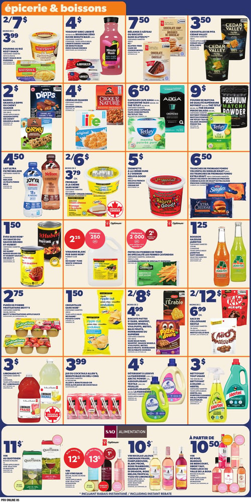 Circulaire Provigo - Page 8. La section "Épicerie & Boissons" présente plusieurs offres. On y trouve le pouding au riz KozyShack à 2 pour 7 $ ou 3,99 $ chacun, le yogourt grec Liberté ou les boissons zéro sucre Minute Maid de 1,54 L à 4 $. Les mélanges à gâteau ou biscuits sans gluten PC sont à 7,50 $, et les croustilles de pita Cedar Valley de 180 g à 3,50 $. Les barres granola Dipps ou Chewy Quaker sont à 2 $, et les céréales Quaker Life ou Croque Nature à 4 $. Les capsules de café Agaga ou le thé Tetley sont offerts à 6,50 $, et la poudre de matcha Roynest ou le thé Tetley à 9 $. Plus bas, le lait ultra filtré Neilson Joyya ou le lait Neilson sont à 4,50 $. Le fromage à la crème sans nom est à 2 pour 6 $ ou 3,79 $ chacun. La trempette à la crème sure à l'oignon Heluva Good! est à 5 $. Les tranches de fromage fondu Velveeta ou Singles Kraft ou les tranches de fromage fondu Extra Kraft sont à 6,50 $. Les fèves sans nom ou les sauces St-Hubert sont à 1,50 $. Le vinaigre blanc pur sans nom Format Club de 4 L est à 2,25 $ et permet d'obtenir 250 points. Les boissons gazeuses Jarritos de 370 ml sont à 1,25 $. La purée de pomme Fruitsations Mott's de 104 ml ou 6x111 g est à 2,75 $. Les croustilles ondulées sans nom de 200 g sont à 1,50 $. Les frites ou pommes de terre de spécialité Les Fermes Cavendish de 400 g ou 1,2 kg permettent d'obtenir 2000 points pour chaque 12 $ dépensés. Les biscuits Pattes d'Ours, Whippet, Wagon Wheels, Viva Puffs, Météo, Maxi Fruits, Normandie ou Suprême Dare sont à 2 pour 8 $ ou 4,99 $ chacun. Les sacs en cellophane Nestlé Kit Kat Mix-Ups ou Aero Minis sont à 2 pour 12 $ ou 6,99 $ chacun. La limonade PC de 1,89 L est à 3 $. Les jus ou cocktails Allen's, Minute Maid ou Déli-Cinq de 8x10x200 ml sont à 3,99 $. Le détergent à lessive La Parisienne de 1,52 L ou l'assouplissant textile de 1,44 L sont à 4 $. Le nettoyant tout usage ou le nettoyant à diluer Hertel de 1,4 L est à 3 $. Dans la section SAQ Alimentation, le vin Au Quotidien rouge ou blanc de 1 L est à 11 $. Les vins Bask rouge, blanc ou rosé de 750 ml sont à 12 $ pour les membres et 13 $ pour les non-membres. Les vins Nicolas Laloux limonade fraise, pamplemousse, mangue fruit du dragon, rose melon, tropical yuzu ou limoncelllo de 750 ml sont à 10 $. Les vins Bù Rosé, Marquis de Mericourt, Smoky Bay, Toro Loco ou Valle de la Rosa de 750 ml sont à partir de 10,50 $.