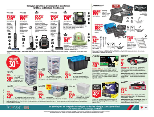 Circulaire Canadian Tire - Page 19. La page présente des nettoyeurs portatifs, des ensembles d'outils, des solutions de rangement et des articles d'éclairage. En haut, six nettoyeurs sont offerts : le Tineco Pet 5 à 349,99 $ (rég. 699,99 $), le Tineco GO H2O HammerHead à 199,99 $ (rég. 399,99 $), le Bissell Little Green HydroSteam à 199,99 $ (rég. 329,99 $), le Tineco LiteVak Wash Pro à 179,99 $ (rég. 349,99 $), le Bissell Little Green Max à 129,99 $ (rég. 189,99 $) et le Bissell Little Green Mini à 84,99 $ (rég. 129,99 $). À droite, des ensembles d'outils Mastercraft : un ensemble de 350 pièces avec plateaux de rangement à 199,99 $ (rég. 299,99 $), un ensemble de 260 pièces à 188,99 $ (rég. 284,99 $), un ensemble de 3 clés à cliquet à 34,99 $ (rég. 64,99 $) et un ensemble de 7 clés courtes métriques à 14,99 $ (rég. 29,99 $). La section centrale propose des rabais jusqu'à 30 % sur les solutions de rangement de type A, incluant une tour de rangement à 5 tiroirs avec roulettes à 58,99 $ (rég. 84,99 $) et une tour de rangement à 3 tiroirs avec roulettes à 37,99 $ (rég. 54,99 $). Un bac à loquet robuste Mastercraft de 102,3 L est à 27,99 $ (rég. 34,99 $). Des ampoules DEL Noma PAR20 de 50 W, paquet de 3, sont à 13,79 $ chaque (rég. 22,99 $), avec 40 % de rabais. Une lampe frontale DEL Coast FL85R est à 55,05 $ (rég. 63,05 $), avec 5 $ de rabais. En bas, un bac de rangement à glisser sous le lit Clarity de 50 L est à 20,99 $ (rég. 26,99 $). Un bac transparent sur roulettes de 80 L est une super offre à 12,79 $. Un bac de rangement transparent empilable est à 10,99 $ (rég. 15,99 $). Une lampe de garage multidirectionnelle DEL Bright Living est offerte à 2 pour 40 $ (rég. 29,99 $ chaque). Enfin, des piles alcalines Energizer Max (24 AA ou 16 AAA) sont à 20,63 $ ou 21,43 $ (rég. 25,63 $ à 26,43 $), avec 15 % de rabais.