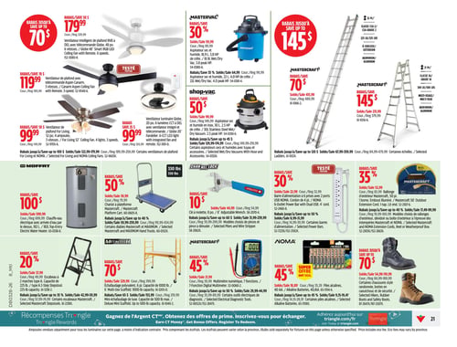 Circulaire Canadian Tire - Page 21. La page présente des rabais sur des ventilateurs de plafond, des aspirateurs, des échelles, des outils et des équipements divers. En haut de page, des ventilateurs de plafond sont offerts : un modèle intelligent RVB à DEL Globe de 48 po à 179,99 $ (rég. 229,99 $), un Aspen Canarm de 3 vitesses à 119,99 $ (rég. 189,99 $), un For Living de 52 po à 99,99 $ (rég. 149,99 $) et un luminaire Globe de 20 po à 99,99 $ (rég. 124,99 $). Des rabais allant jusqu'à 100 $ sont disponibles sur certains ventilateurs For Living et NOMA. Au centre, on trouve des aspirateurs et des échelles : deux aspirateurs sec et humide Mastervac (18,9 L à 59,99 $ et 22 L à 64,99 $) et un Shop-Vac en inox de 30 L à 99,99 $. Des rabais allant jusqu'à 45 $ sont offerts sur certains aspirateurs avec accessoires. Deux échelles Mastercraft en aluminium : une à coulisse de 32 pi à 415,99 $ (rabais de 70 $) et une multi-usage de 21 pi à 231,99 $ (rabais de 145 $). Des rabais allant jusqu'à 120 $ sont offerts sur certaines échelles. En bas de page, divers articles sont en promotion : un chauffe-eau électrique Moffat de 182 L à 599,99 $ (rabais de 100 $), un chariot à plateforme Mastercraft de 330 livres de capacité à 39,99 $ (rabais de 50 %), une clé à molette Channel Lock de 8 po à 44,99 $ (rabais de 10 $), une barre d'alimentation NOMA à 6 prises avec 2 ports USB à 22,99 $ (rabais de 30 %), une rallonge d'extérieur Mastercraft de 50 pi à 53,99 $ (rabais de 35 %), un escabeau Mastercraft à 2 marches à 37,99 $ (rabais de 20 %), un échafaudage polyvalent Mastercraft de 6 pi (1000 livres de capacité) à 329,99 $ (rabais de 70 $), un mini-échafaudage de luxe à 153,99 $ (rabais de 65 $), un multimètre numérique Mastercraft à 21,99 $ (rabais de 45 %), des piles alcalines NOMA (paquet de 40) à 18,89 $ (rabais de 45 %) et des bottes de randonnée, en caoutchouc et de sécurité, à 54,99 $ (rabais de 70 $). Des rabais sont aussi offerts sur certains diables, pinces, barres d'alimentation, rallonges d'extérieur, outils électriques de diagnostic et piles alcalines.