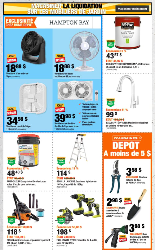 Circulaire Home Depot - Page 2. La page met en vedette une liquidation sur les mobiliers de jardin. La section "Exclusivité chez Home Depot" présente des ventilateurs Hampton Bay : un ventilateur d'air turbo de 9 pouces à 18,88 $, un ventilateur de table oscillant de 12 pouces à 18,88 $, un ventilateur carré de 20 pouces blanc mat à 34,98 $, et un ventilateur de fenêtre double de 9 pouces avec brise, blanc mat, à 39,98 $, offrant trois réglages de vitesse, une télécommande et des pales doubles réversibles.

À droite, la peinture et apprêt en un d'intérieur Behr Premium Plus de 3,79 litres est à 43,57 $, une économie de 5 % (prix initial 45,97 $). Un robinet de cuisine rétractable Pfister Maximillion est offert à 99 $, une économie de 41 % (prix initial 169,00 $).

En bas de page, on trouve un scellant pour voies d'accès pour autos Rust-Oleum Epoxyshield à 48,40 $, une économie de 17 % (prix initial 58,40 $). L'aspirateur eau et poussière portatif Ridgid de 15 litres (4 gallons) et 5,0 HP est à 118 $, une économie de 50,00 $ (prix initial 168,00 $). Un ensemble de 4 outils sans fil 18V ONE+ Ryobi est à 198 $, une économie de 50,00 $ (prix initial 248,00 $).

Un escabeau hybride Gorilla Ladders de 1,67 mètre avec une capacité de 136 kg est à 114 $, une économie de 12 % (prix initial 129,00 $).

La section "D'aubaines Depot à moins de 5 $" propose un sécateur robuste Anvil de 8 pouces à 3,98 $, une truelle à désherber à manche en bois Anvil à 2,98 $, et une buse d'arrosage à détente arrière à 7 jets Vigoro à 3,98 $.