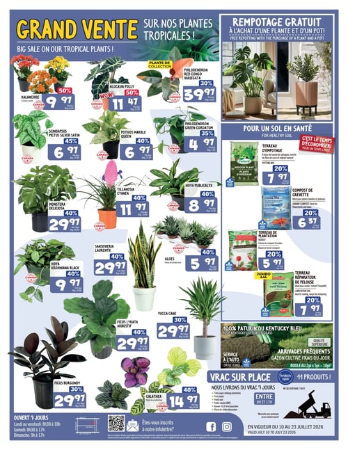Centre Jardinage Granby - Page 2. La page présente une grande vente sur les plantes tropicales et des produits pour un sol en santé, valides du 10 au 23 juillet 2026. Dans la section des plantes tropicales, on retrouve : Kalanchoe couleur variée à 9,97 $ (pot 6 po, 50 % de rabais), Alocasia Polly à 11,47 $ (pot 6 po, 50 % de rabais), Philodendron Red Congo Variegata (plante de collection) à 39,97 $ (pot 4 po, 30 % de rabais), Scindapsus Pictus Silver Satin à 6,97 $ (pot 4 po, 45 % de rabais), Pothos Marble Queen à 6,97 $ (pot 4 po, 40 % de rabais), Philodendron Green Cordatum à 4,97 $ (pot 4 po, 35 % de rabais), Monstera Deliciosa à 29,97 $ (pot 10 po, 40 % de rabais), Tillandsia Cyanea à 11,97 $ (pot 4 po, 40 % de rabais), Hoya Publicalyx à 8,97 $ (pot 4 po, 40 % de rabais), Hoya Krohniana Black à 9,97 $ (pot 4 po, 40 % de rabais), Sansevieria Laurentii à 29,97 $ (pot 10 po, 40 % de rabais), Aloes (choix du producteur) à 5,97 $ (pot 4 po, 40 % de rabais), Ficus Lyrata Arbustif à 29,97 $ (pot 10 po, 40 % de rabais), Yucca Cane à 29,97 $ (pot 10 po, 30 % de rabais), Ficus Burgundy à 29,97 $ (pot 10 po, 30 % de rabais) et Calathea (choix du producteur) à 14,97 $ (pot 6 po, 40 % de rabais). Un service de rempotage gratuit est offert à l'achat d'une plante et d'un pot. Pour un sol en santé, la circulaire propose : le terreau d'empotage Fafard de 25 litres à 7,97 $ (20 % de rabais), le compost de crevette Crusta Mix de 32 litres à 6,37 $ (20 % de rabais), le terreau de plantation Nuway de 30 litres à 5,97 $ (20 % de rabais) et le terreau réparateur de pelouse Lambert format Jumbo de 44 litres à 7,97 $ (20 % de rabais). On y trouve également du pâturin du Kentucky bleu (gazon cultivé frais du jour) en rouleau de 10 pi² avec service à l'auto. Le vrac sur place offre 11 produits livrés 7 jours sur 7, incluant terre super mélange plantation, terre mixte, paillis noir, paillis raméal (BRF), gravier 3/4, 0-3/4 et poussière, et pierre de rivière décorative. Le Centre Jardinage Granby est ouvert 7 jours : du lundi au vendredi de 8h30 à 18h, le samedi de 8h30 à 17h et le dimanche de 9h à 17h.