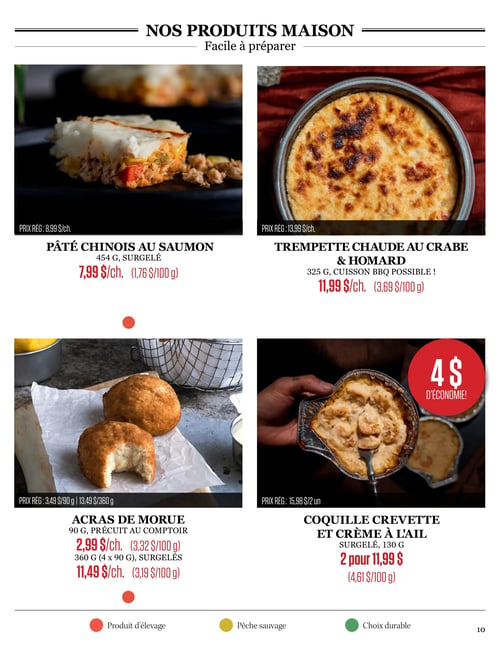 Odessa Poissonnier - Page 10. La page met en vedette des produits maison faciles à préparer. En haut à gauche, le pâté chinois au saumon de 454 grammes, surgelé, est à 7,99 $ l'unité (prix régulier 8,99 $). Ce produit est d'élevage. En haut à droite, la trempette chaude au crabe et homard de 325 grammes, pouvant être cuite au BBQ, est à 11,99 $ l'unité (prix régulier 13,99 $). Ce produit est également d'élevage. En bas à gauche, les acras de morue sont offerts en deux formats : 90 grammes, précuits au comptoir, à 2,99 $ l'unité (prix régulier 3,49 $), et 360 grammes (4 x 90 grammes), surgelés, à 11,49 $ l'unité (prix régulier 13,49 $). Ces acras proviennent de pêche sauvage. En bas à droite, la coquille crevette et crème à l'ail, surgelée, de 130 grammes, est offerte à 2 pour 11,99 $ (prix régulier 15,98 $ pour 2), ce qui représente une économie de 4 $. Ce produit est un choix durable.