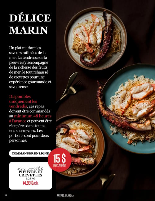 Odessa Poissonnier - Page 11. La page est intitulée "DÉLICE MARIN" et présente une grande photo de trois assiettes de fruits de mer. Chaque assiette contient du riz, des crevettes grillées et une tentacule de pieuvre grillée. Un texte descriptif explique que c'est un plat mariant les saveurs raffinées de la mer, avec la tendresse de la pieuvre et la richesse des fruits de mer, rehaussé de crevettes. L'offre est pour un duo grillé pieuvre et crevettes de 1,25 kg à 74,99 $ chacun, avec une économie de 15 $ sur le prix régulier de 89,99 $ chacun. Ces repas sont disponibles uniquement les vendredis et doivent être commandés au minimum 48 heures à l'avance. Ils peuvent être récupérés dans toutes les succursales. Les portions sont pour deux personnes. Il est possible de commander en ligne.
