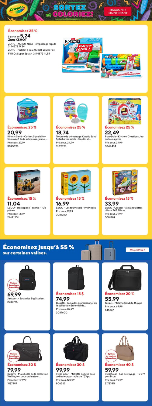 Circulaire Bureau en Gros - Page 3. La page présente des offres sur des jouets et des sacs. En haut, économisez 25 % sur les pistolets à eau XSHOT : le Nano Remplissage rapide est à partir de 5,24 $ et le Pistolet à eau Super Splash est à 11,99 $. Ensuite, trois offres de jouets avec 25 % de rabais : le coffret Kinetic Sand SquishMotion avec 1 livre de sable rose est à 20,99 $ (prix courant 27,99 $), la trousse de démarrage Kinetic Sand Splash avec sable et 3 outils est à 18,74 $ (prix courant 24,99 $), et le jeu Play-Doh Kitchen Creations de four à pizza est à 22,49 $ (prix courant 29,99 $). Trois ensembles LEGO bénéficient d'une économie de 15 % : le Tractopelle Technic de 104 pièces à 11,04 $ (prix courant 12,99 $), les tournesols de 191 pièces à 16,99 $ (prix courant 19,99 $), et le Creator Patin à roulettes rétro de 342 pièces à 33,99 $ (prix courant 39,99 $). Enfin, économisez jusqu'à 55 % sur certaines valises et sacs. Le sac à dos Jansport Big Student est à 69,99 $. Le sac à dos professionnel Bugatti de la collection Essential est à 74,99 $ (économisez 15 $). La mallette Targus CityLite 15,6 pouces est à 55,99 $ (économisez 20 %). La mallette Bugatti de la collection Wellington pour ordinateur est à 79,99 $ (économisez 30 $). La mallette de luxe Swiss Gear pour ordinateur portable de 17,3 pouces est à 99,99 $ (économisez 30 $). Le sac de voyage Swiss Gear de 15 x 19 pouces, brun, est à 59,99 $ (économisez 40 $).