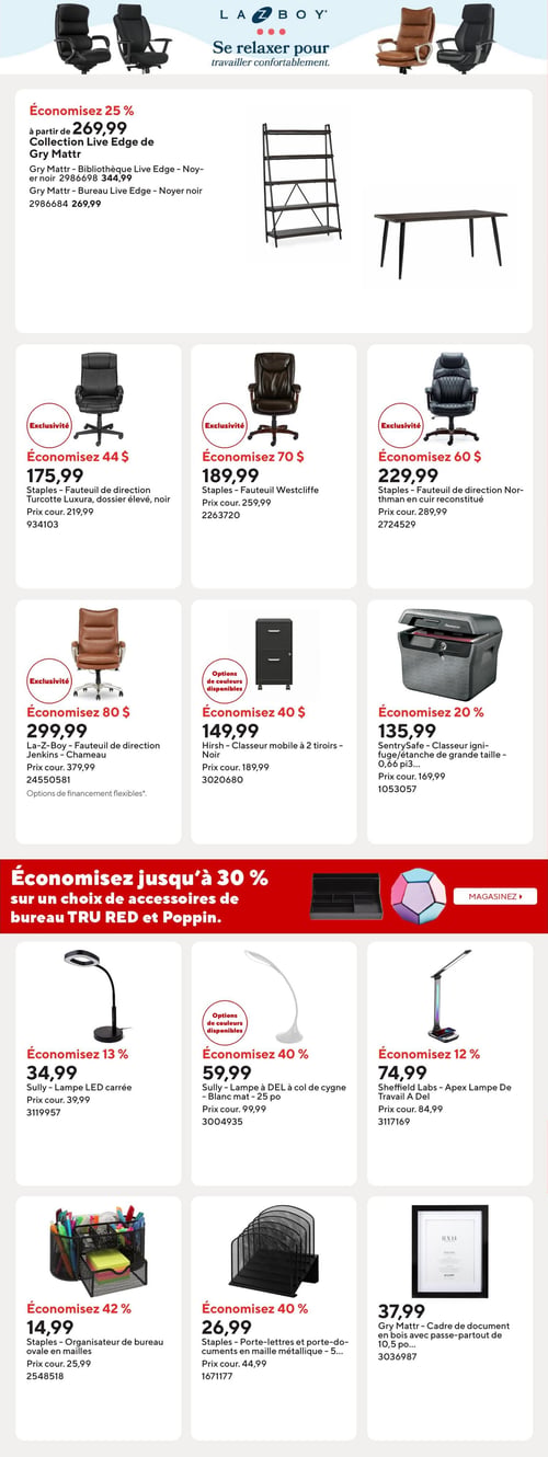 Circulaire Bureau en Gros - Page 10. La page met en vedette des meubles et accessoires de bureau. En haut, une bannière "LA Z BOY - Se relaxer pour travailler confortablement" présente deux fauteuils de bureau. Une offre "Économisez 25 %" est affichée sur la collection Live Edge de Gry Mattr, avec des prix à partir de 269,99 $. La bibliothèque Live Edge Noyer noir est à 344,99 $ et le bureau Live Edge Noyer noir est à 269,99 $. En dessous, quatre fauteuils de direction sont présentés : le fauteuil Staples Luxura, dossier élevé, noir, à 175,99 $ (prix courant 219,99 $), le fauteuil Staples Westcliffe à 189,99 $ (prix courant 259,99 $), le fauteuil Staples Northman en cuir reconstitué à 229,99 $ (prix courant 289,99 $), et le fauteuil La-Z-Boy Jenkins, couleur Chameau, à 299,99 $ (prix courant 379,99 $). Un classeur mobile Hirsh à 2 tiroirs, noir, est à 149,99 $ (prix courant 189,99 $), et un classeur ignifuge/étanche SentrySafe de grande taille (0,66 pi³) est à 135,99 $ (prix courant 169,99 $). Une bannière rouge annonce "Économisez jusqu'à 30 % sur un choix d'accessoires de bureau TRU RED et Poppin". Enfin, la page présente des accessoires : la lampe LED carrée Sully à 34,99 $ (prix courant 39,99 $), la lampe à DEL Sully à col de cygne, blanc mat, 25 po, à 59,99 $ (prix courant 99,99 $), la lampe de travail Sheffield Labs Apex à 74,99 $ (prix courant 84,99 $), l'organisateur de bureau Staples ovale en mailles à 14,99 $ (prix courant 25,99 $), le porte-lettres et porte-documents Staples en maille métallique à 5 sections à 26,99 $ (prix courant 44,99 $), et le cadre de document Gry Mattr en bois avec passe-partout de 10,5 po à 37,99 $.