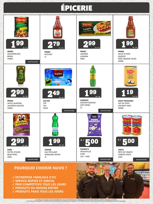 Circulaire Marché Nuvo - Page 2. La page est dédiée à l'épicerie et présente une grille de produits. On y trouve : des légumineuses Primo de 540 ml à 1,99 $; du ketchup Primo de 1 litre à 2,79 $; de la lasagne Primo de 500 g à 2,99 $; de la sauce à pizza Primo en bouteille de 500 ml à 1,99 $; de la sauce jalapeño Primo en bouteille de 500 ml à 2,99 $; du thé Sultan de 20 unités à 2,49 $; de la boisson gazeuse Hamoud de 2 litres à 1,99 $; du lait de coco Eight Treasures de 400 ml à 1,19 $; des pattes d'ours Dare de 240 g à 2,99 $; de l'eau pétillante Zagori de 1 litre à 1,99 $; des croustilles Frankie's de 120 à 140 g, offertes à 2 pour 5,00 $; et de la pâte de tomate Unico de 156 g, offerte à 4 pour 5,00 $. En bas de page, une section orange intitulée "POURQUOI CHOISIR NUVO ?" met en avant les avantages du magasin : "Entreprise familiale d'ici", "Service rapide et amical", "Prix compétitifs tous les jours", "Produits du monde entier" et "Produits frais tous les jours". Une photo montre trois employés souriants du magasin. Un petit texte légal en bas de page précise les conditions des offres.