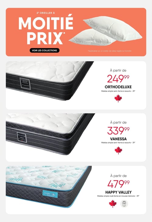 Meubles RD - Page 11. La page présente une offre spéciale pour un 2e oreiller à moitié prix, applicable sur un oreiller de valeur égale ou moindre. Ensuite, trois matelas sont présentés individuellement. Le matelas Orthodeluxe, un matelas simple semi-ferme à ressorts de 39 pouces, est offert à partir de 249,99 $. Le matelas Vanessa, également un matelas simple semi-ferme à ressorts de 39 pouces, est disponible à partir de 339,99 $. Enfin, le matelas Happy Valley, un matelas simple roulé ferme en mousse mémoire de 39 pouces, est proposé à partir de 479,99 $.