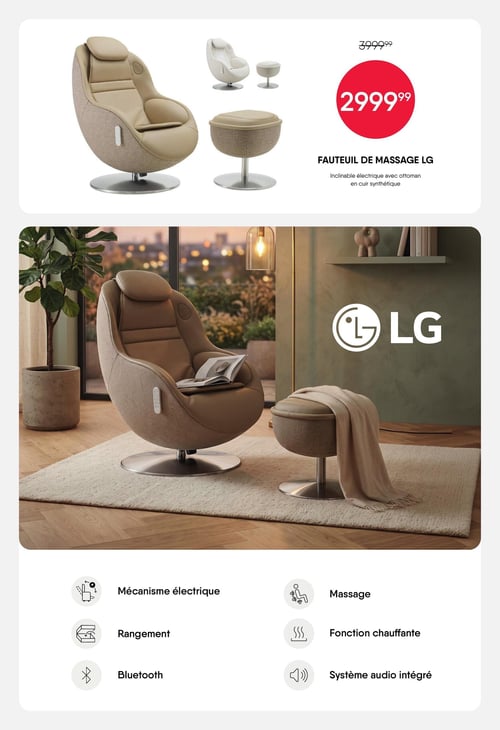 Circulaire Meubles RD - Page 17. Un fauteuil de massage LG inclinable électrique avec ottoman en cuir synthétique est mis en vedette. Son prix régulier de 3999,99 $ est réduit à 2999,99 $. Les caractéristiques de ce fauteuil incluent un mécanisme électrique, du rangement, la connectivité Bluetooth, une fonction massage, une fonction chauffante et un système audio intégré.