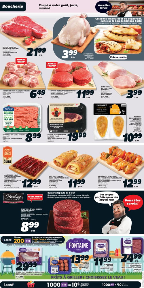 IGA Coop Nouveau Brunswick - Page 5. La page est dédiée à la boucherie, avec des coupes à votre goût, farcies ou marinées. En haut, un bifteck d'aloyau ou de côte d'aloyau de bœuf AA ou USDA Select est offert à 21,99 $ la livre. À côté, un poulet frais est à 3,99 $ la livre. Une image présente des calzones au poulet et au pepperoni de Stefano Faita, avec un bouton "Voir la recette".

Plus bas, des jarrets de porc frais (osso buco) en format familial sont à 6,49 $ la livre. Des biftecks de tournedos français de bœuf AA ou USDA Select, également en format familial, sont à 11,99 $ la livre. Une demi-longe de porc frais désossée, coupe du centre, est à 3,99 $ la livre.

La section des produits emballés inclut du poulet haché extra maigre Maple Leaf Prime de 454 grammes à 8,99 $. Un bifteck de contre-filet de bison frais Northfork de 224 grammes est à 19,99 $. Des poitrines de poulet désossées assaisonnées Excelsior, en emballage de 2, sont à 10,99 $.

Dans la section "C'est prêt! À cuire", des lanières de bœuf, de porc ou de poulet frais marinées, sélection variée, sont à 12,99 $ la livre. Des roulades de porc ou de bœuf farcies fraîches, sélection variée, sont à 11,99 $ la livre. Des brochettes de poitrine de poulet frais avec légumes, sélection variée, sont à 12,99 $ la livre.

Pour les burgers, des galettes d'épaule de bœuf haché mi-maigre Sterling Silver, nature ou assaisonnées, sont à 8,99 $ la livre.

Une promotion Scène+ offre 200 points à l'achat de 20 $ ou plus de produits Famille Fontaine sélectionnés. La section "Prêts à griller? Choisissez le veau!" de la marque Famille Fontaine propose : une tête de filet de veau de grain frais à 29,99 $ la livre, des boulettes de veau assaisonnées de 456 grammes à 13,99 $, du veau haché maigre de 454 grammes à 11,99 $, et des escalopes de veau de grain frais à 24,99 $ la livre.

En bas de page, une bannière Scène+ indique que 1000 points équivalent à 10 $ d'épicerie gratuite.