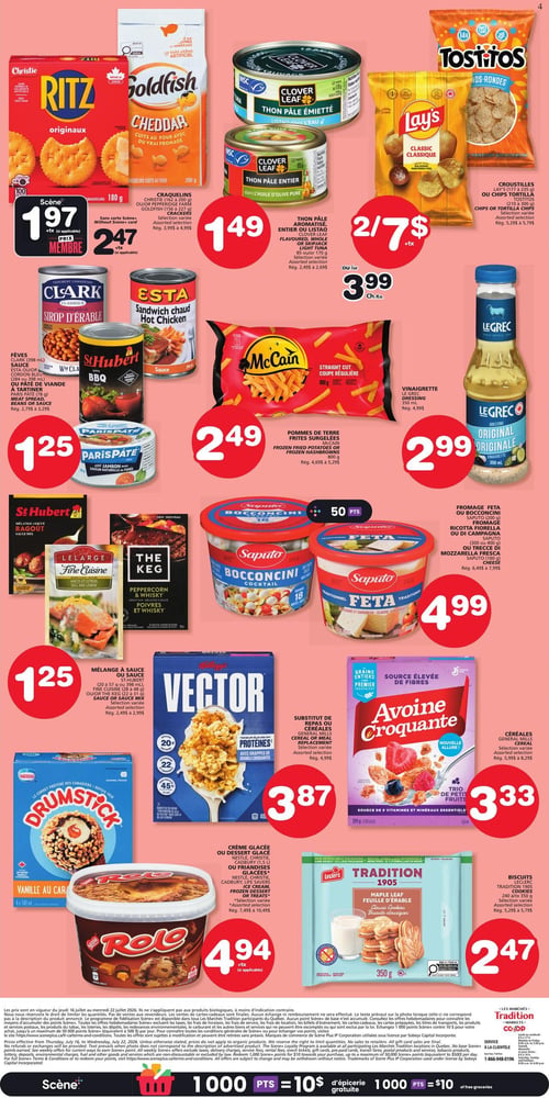 Circulaire Les Marchés Tradition - Page 2. La page présente diverses offres alimentaires. En haut à gauche, les craquelins Christie Ritz originaux de 180 g ou Goldfish cheddar de 156 à 227 g sont à 1,97 $ avec la carte Scène ou 2,47 $ sans. À côté, le thon pâle Clover Leaf émietté ou entier de 85 g est à 1,49 $. Sur la droite, les croustilles Lay's de 177 à 235 g ou Tostitos de 210 à 300 g sont offertes à 2 pour 7 $ ou 3,99 $ l'unité. Au centre gauche, les fèves Clark de 398 ml, la sauce Esta ou St-Hubert BBQ de 398 ml, ou le pâté de viande Paris Pâté de 78 g sont à 1,25 $. Les pommes de terre frites surgelées McCain coupe régulière ou hachis brun de 800 g sont à 2,49 $. La vinaigrette Le Grec originale de 350 ml est à 2,99 $. En bas à gauche, les mélanges à sauce St-Hubert de 20 à 57 g, Le Large Fine Cuisine de 28 à 38 g ou The Keg de 22 à 31 g sont à 1,25 $. Au centre, les fromages Saputo Bocconcini de 200 ou 400 g, Ricotta Fiorella de 300 ou 400 g ou Mozzarella fresca de 160 g sont à 4,99 $ et donnent 50 points Scène. Les substituts de repas ou céréales Kellogg's Vector de 400 g sont à 3,87 $, et les céréales General Mills Avoine Croquante de 399 g sont à 3,33 $. En bas, la crème glacée Nestlé Drumstick, Rolo, Cadbury ou Life Savers de 1,5 L ou les friandises glacées Nestlé Drumstick de 4 x 140 ml sont à 4,94 $. Enfin, les biscuits Leclerc Tradition de 240 à 350 g sont à 2,47 $.