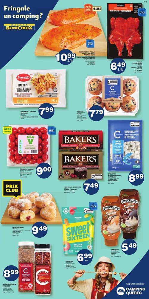 Circulaire Marché Bonichoix - Page 7. La page est intitulée "Fringale en camping?". On y trouve des poitrines de poulet frais désossées et assaisonnées, un produit d'ici, à 10,99 $ la livre. Le poulet crapaudine frais Ricardo est à 6,49 $ la livre. Le fromage à griller Saputo Haloumi ou Doré-Mi, 160 g, est offert à 7,99 $. Les muffins Compliments, emballage de 6 de saveurs variées, sont à 7,79 $. Les tomates raisins Gen V, 680 g, un produit d'ici en gros format, sont à 9,00 $. Le chocolat à cuisson Baker's, 170 g ou 225 g, est à 7,49 $. Les crevettes blanches crues Compliments, 340 g, grosseur 31-40, un produit d'ici, sont à 8,99 $. Dans la section Prix Club, les mini-beignets, emballage de 12, sont à 9,49 $. Les assaisonnements Compliments, format valeur, saveurs variées comme le style Montréal pour bifteck ou le poivre de Cayenne, sont à 8,99 $. Les bonbons Sweet Sixteen, mélange original, 325 g à 400 g, sont à 6,99 $ plus taxes. La garniture Smucker's Sundae Syrup, 428 ml, saveurs caramel ou chocolat, est à 5,49 $. Une image en bas de page montre une femme souriante mangeant des guimauves grillées, avec la mention "En partenariat avec Camping Québec".