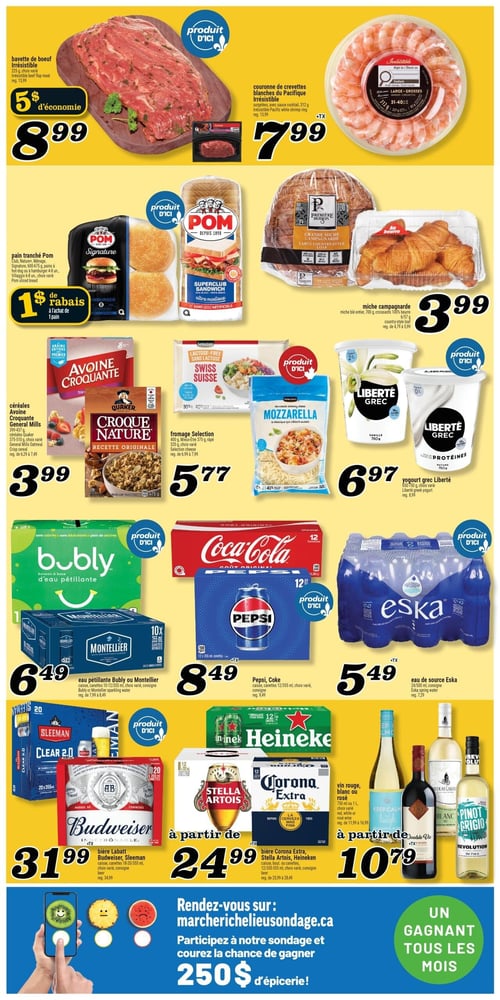 Circulaire Marché Richelieu - Page 2. La page présente des offres sur la viande, la boulangerie, l'épicerie, les boissons et l'alcool. En haut, la bavette de bœuf Irrésistible est à 8,99 $ avec 5 $ d'économie, et la couronne de crevettes blanches du Pacifique Irrésistible de 312 g est à 7,99 $. La section boulangerie propose le pain tranché Pom (Club Nature, Ménage, Signature, pains à hot-dog ou à hamburger) avec 1 $ de rabais à l'achat d'un pain, ainsi que la miche campagnarde Première Moisson et les croissants au beurre à 3,99 $. Pour les céréales, l'Avoine Croquante General Mills ou le Croque Nature Quaker sont à 3,99 $. Le fromage Selection (Suisse ou mozzarella, râpé ou en bloc) est à 5,77 $. Le yogourt grec Liberté de 650-750 g est à 6,97 $. Dans la section boissons, l'eau pétillante Bubly ou Montellier (10 ou 12 canettes de 355 ml) est à 6,49 $. Les canettes de Pepsi ou Coke (12x355 ml) sont à 8,49 $. L'eau de source Eska (24x500 ml) est à 5,49 $. Pour l'alcool, la bière Labatt Budweiser ou Sleeman Clear 2.0 (18-20 canettes de 355 ml) est à 31,99 $. La bière Corona Extra, Stella Artois ou Heineken (12 bouteilles ou canettes de 330-355 ml) est à partir de 24,99 $. Les vins rouge, blanc ou rosé (750 ml ou 1 litre) sont à partir de 10,79 $. Un encart en bas de page invite à participer à un sondage sur marchericheliusondage.ca pour courir la chance de gagner 250 $ d'épicerie, avec un gagnant tous les mois.