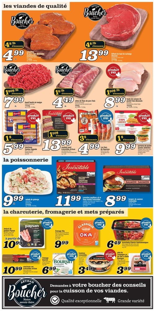 Marché Richelieu - Page 3. La section "les viandes de qualité" présente les côtelettes de porc frais désossées assaisonnées à 4,99 $ la livre, le bifteck de haut de surlonge désossé à 13,99 $ la livre, le bœuf haché mi-maigre à 7,99 $ la livre, les côtes de flanc de porc frais format économique à 4,49 $ la livre, et les hauts de cuisses de poulet frais désossés sans peau à 8,99 $ la livre. On y trouve aussi les saucisses fumées Hygrade de 450 g, choix varié, à 5,99 $, le smoked meat Irrésistible Artisan de 400 g style Montréal à 13,99 $, Les Gars de Saucisse de 325 g, choix varié, à 4,99 $, et les portions de poulet panées Selection surgelées de 800 g, choix varié, à 9,99 $. La section "la poissonnerie" propose la salade de goberge, choix varié, à 9,99 $ la livre, les crevettes papillons ail et fines herbes Irrésistible surgelées de 340 g à 11,99 $, et les burgers de saumon Irrésistible surgelés de 452 g à 8,99 $. Enfin, la section "la charcuterie, fromagerie et mets préparés" inclut l'émincé de jambon Paysan de 400-500 g, choix varié, à partir de 10,99 $, le fromage Oka Monsieur Gustav Saint-Paulin de 190 g ou Vaudreuil Champfleury de 180 g, choix varié, à 9,99 $, la bruschetta Plaisirs Gastronomiques de 340 g ou salade de 300-385 g, choix varié, à 6,49 $, le saucisson sec Irrésistible Artisan de 300 g, choix varié, à 10,99 $, le fromage Boursin de 150 g, choix varié, à 6,99 $, le hummus Irrésistible de 227 g ou trempette de 200-227 g, choix varié, à 3,49 $, et le pâté de campagne ou de foie La Belle Bretagne de 150 g, choix varié, à 3,99 $. Un encart en bas de page invite à demander conseil au boucher pour la cuisson des viandes, soulignant une qualité exceptionnelle et une grande variété.