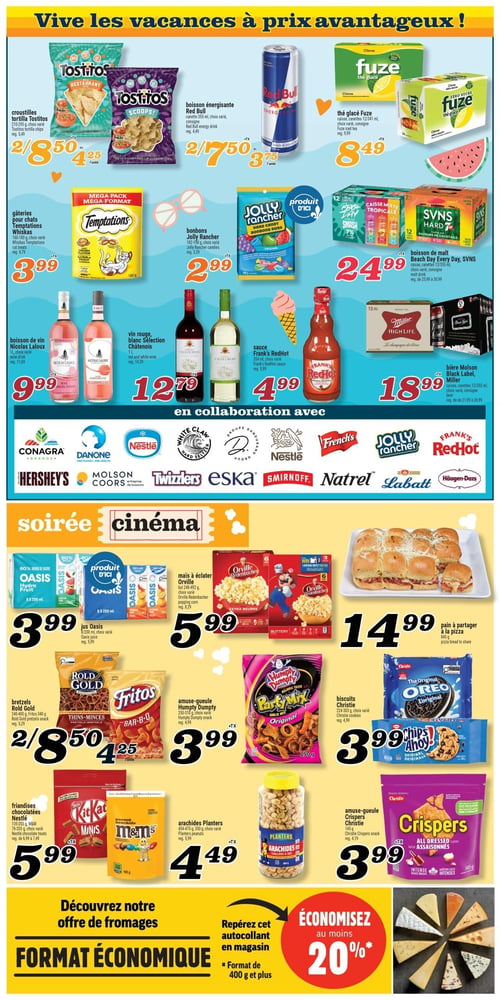 Circulaire Marché Richelieu - Page 5. La page est intitulée "Vive les vacances à prix avantageux!".

En haut à gauche, les croustilles tortilla Tostitos de 210 à 295 g sont offertes à 2 pour 8,50 $ ou 4,25 $ l'unité. À côté, la boisson énergisante Red Bull de 355 ml est à 2 pour 7,50 $ ou 3,75 $ l'unité. Le thé glacé Fuze de 12 x 341 ml est à 8,49 $.

Plus bas, les gâteries pour chats Whiskas Temptations de 160 à 180 g sont à 3,99 $. Les bonbons Jolly Rancher de 182 à 198 g sont à 2,99 $. La caisse de boisson de malt Beach Day Every Day ou SVNS de 12 canettes de 355 ml est à 24,99 $.

Ensuite, le vin Nicolas Laloux de 1 litre est à 9,99 $. Le vin rouge ou blanc Sélection Châteanois de 1,5 litre est à 12,79 $. La sauce Frank's RedHot de 354 ml est à 4,99 $. La bière Molson Miller Black Label de 12 canettes de 355 ml est à 18,99 $.

Une section est dédiée aux marques en collaboration, incluant Conagra, Danone, Nestlé, White Claw, Groupe D, Hershey's, Molson Coors, Twizzlers, Eska, Smirnoff, Natrel, Labatt et Häagen-Dazs.

La section "Soirée cinéma" propose le jus Oasis de 8 x 200 ml à 3,99 $. Le maïs à éclater Orville Redenbacher de 6 paquets est à 5,99 $. Le pain à partager à la pizza de 845 g est à 14,99 $.

Les bretzels Rold Gold de 240 à 400 g ou les croustilles Fritos de 340 g sont à 2 pour 8,50 $ ou 4,25 $ l'unité. L'amuse-gueule Humpty Dumpty de 250 à 310 g est à 3,99 $. Les biscuits Christie (Oreo ou Chips Ahoy!) de 224 à 303 g sont à 3,99 $.

Les friandises chocolatées Nestlé (Kit Kat ou M&M's) de 135 à 203 g sont à 5,99 $. Les arachides Planters de 454 à 475 g sont à 4,49 $. L'amuse-gueule Crispers Christie de 145 g est à 3,99 $.

En bas de page, une offre générale "Découvrez notre offre de fromages" est présentée avec une image de fromages variés. Il est mentionné de repérer l'autocollant en magasin pour le "Format Économique" de 400 g et plus, et d'économiser au moins 20 %.