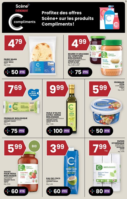 Circulaire Rachelle-Béry - Page 5. La page met en avant l'événement Scène+ et les produits Compliments. En haut, une bannière noire indique "Scène Événement - Profitez des offres Scène+ sur les produits Compliments!". La page est organisée en trois rangées de produits. Première rangée, de gauche à droite : Pains Naan Compliments, 340 g, à 4,79 $ (rég. 4,99 $), accumulez 50 points. Beurre d'arachide ou confiture biologiques Compliments, 250 ml ou 500 g, à 4,99 $ (rég. 5,49 $ à 6,99 $), accumulez 75 points. Fromage Féta Compliments, 200 g, à 5,99 $ (rég. 6,29 $), accumulez 50 points. Deuxième rangée : Fromage biologique Compliments, 200 g, à 7,69 $ (rég. 8,29 $), accumulez 75 points. Huile d'olive extra vierge biologique Compliments, 500 ml, à 9,99 $ (rég. 11,99 $), accumulez 100 points. Troisième rangée : Sauce pour pâtes biologique Compliments, 700 ml, à 5,99 $ (rég. 6,99 $), accumulez 60 points. Eau de coco Compliments, 1 L, à 3,99 $ (rég. 5,29 $), accumulez 60 points. Papier hygiénique Compliments Pensons Vert, 12 rouleaux, à 7,99 $ + taxes (rég. 9,49 $), accumulez 80 points.