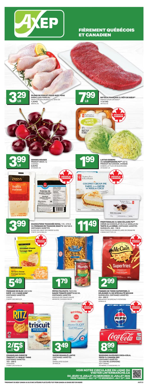 Circulaire Axep - Page 1. La page annonce "4 semaines gel des prix" sur les favoris de la marque Sans Nom. On y trouve le pepperoni ou salami chub de 500 g, ou le bacon de 375 g, certaines variétés, à 4,99 $. Les poivrons mélangés Sans Nom naturellement imparfaits, de 2,5 livres, sont offerts à 5,79 $. L'huile de canola ou végétale Sans Nom, de 3 litres, est à 7,99 $. Les friandises glacées Sans Nom, surgelées, certaines variétés, en paquets de 24 ou 30 unités, sont à 10,49 $ plus taxes. Enfin, le café moulu Sans Nom, certaines variétés, de 907 g, est à 17,99 $. Ces offres sont valides du jeudi 16 juillet au mercredi 12 août 2026.