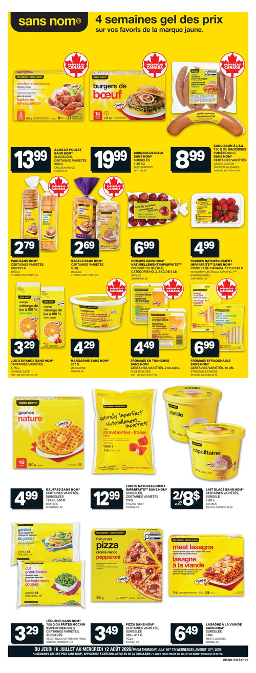 Circulaire Axep - Page 7. La page met en avant "4 semaines gel des prix sur vos favoris de la marque jaune". On y trouve des ailes de poulet Sans Nom mi-piquantes de 908 g à 13,99 $, des burgers de bœuf Sans Nom surgelés de 1,36 kg à 19,99 $, et du saucisson à l'ail ou des saucisses fumées Sans Nom de 900 g à 8,99 $. Sont également offerts le pain Sans Nom, certaines variétés, 600 ou 675 g à 2,79 $, les bagels Sans Nom, certaines variétés, 6 unités à 2,69 $, les pommes Naturellement Imparfaits Sans Nom du Québec, sac de 6 livres à 6,99 $, et les fraises Naturellement Imparfaits Sans Nom du Canada, 340 g à 4,99 $. Pour les produits laitiers et jus, il y a le jus d'orange Sans Nom, certaines variétés, 1,75 L à 3,29 $, la margarine Sans Nom de 907 g à 4,29 $, le fromage en tranches Sans Nom, certaines variétés, 210 ou 230 g à 4,49 $, et le fromage effilochable Sans Nom, 16 unités à 6,99 $. La section des surgelés inclut les gaufres Sans Nom, certaines variétés, 16 unités, 560 g à 4,99 $, les fruits Naturellement Imparfaits Sans Nom, fraises surgelées, 2 kg à 12,99 $, et le lait glacé Sans Nom, certaines variétés, 1,65 L, 2 pour 8 $. Enfin, on trouve les légumes Sans Nom (mélange du jardin ou haricots verts coupés) 750 g ou les frites McCain Superfries 800 g, surgelés, à 3,29 $, la pizza Sans Nom, croûte mince pepperoni, surgelée, 350-411 g à 3,49 $, et la lasagne à la viande Sans Nom, surgelée, 1 kg à 6,49 $.