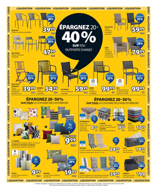 Circulaire Jysk - Page 6. La page présente une liquidation avec des économies de 20 à 40 % sur toutes les chaises d'extérieur et de 20 à 50 % sur tous les coussins déco et de chaise extérieurs. En haut, plusieurs modèles de chaises d'extérieur sont offerts : la chaise empilable Modum à 39,99 $ (avant 49,99 $), la chaise empilable Ingstrup à 47,99 $ (avant 59,99 $), la chaise empilable en polyrotin Gudhjem à 59,99 $ (avant 79,99 $), la chaise empilable en polyrotin Aidt à 79,99 $ (avant 99,99 $), la chaise pliante en bois d'eucalyptus Egelund/Vraadal (40x84x53 cm) à 39,99 $ (avant 59,99 $), la chaise empilable Nabben à 54,99 $ (avant 69,99 $), la chaise empilable Palermo à 59,99 $ (avant 79,99 $), la chaise empilable Nabe avec cadre en aluminium à 99,99 $ (avant 129 $) et la chaise empilable Ibis avec siège et dossier en maille, cadre en aluminium, à 99,99 $ (avant 129 $). La section inférieure propose des coussins et du rangement : les coussins déco extérieurs Sammy (fleurs, 45x45 cm), Boho, Vakara et Dublin (40x40 cm) sont à moitié prix, soit 9,99 $ (avant 19,99 $). Le coussin déco extérieur Toval (45x45 cm) est aussi à moitié prix, soit 9,99 $ (avant 19,99 $). Le coussin déco extérieur Anana (50x30 cm) est à 19,99 $ (avant 24,99 $). Le coussin de chaise extérieur Myreknold (housse en polycoton, 38x8x38 cm) est à moitié prix, soit 4,99 $ (avant 9,99 $). Le coussin de chaise extérieur Runa (coton recyclé, 40x40 cm) est à 9,99 $ (avant 14,99 $). Le coussin de chaise extérieur Aidt (47x5x48 cm) est à moitié prix, soit 17,49 $ (avant 34,99 $). Le coussin extérieur à haut dossier inclinable Alhede (housse en polycoton, 49x6x117 cm) est à moitié prix, soit 24,99 $ (avant 49,99 $). Le coussin extérieur à haut dossier inclinable Heria (coton recyclé, 49x9x117 cm) est à 39,99 $ (avant 59,99 $). Le sac à coussins Ljuv (45x55x125 cm) est à 14,99 $ (avant 19,99 $). Enfin, le coffre à coussins Yderup (133x64x56 cm) est à 199 $ (avant 299 $).