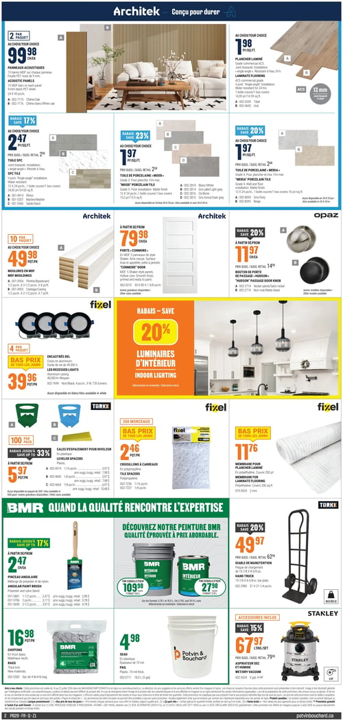 Circulaire Potvin & Bouchard - Page 3. La page présente des produits pour la rénovation et la construction, principalement des revêtements de sol, des portes, des luminaires et des accessoires. Dans la section Architek, on trouve des panneaux acoustiques à 99,98 $ chacun pour 2 par paquet, disponibles en chêne ou chêne blanc. La tuile SPC est à 2,47 $ le pied carré avec 17 % de rabais, résistante à l'eau et disponible en couleurs Rhino, Marbre ou Sable. Le plancher laminé de 12 mm est à 1,98 $ le pied carré, résistant à l'eau 24 h, en teintes Tibet ou Oural. Deux types de tuiles de porcelaine sont offerts : la tuile "Mood" à 1,97 $ le pied carré avec 23 % de rabais, pour plancher, en couleurs Rhino, Marbre ou Sable; et la tuile "Meria" à 1,97 $ le pied carré avec 20 % de rabais, pour plancher et mur, en couleurs Blanc, Gris pâle, Os ou Gris foncé. Plus bas, des moulures en MDF sont à 49,98 $ le paquet de 10, pour plinthe ou cadrage. La porte "Conmore" en MDF, style Shaker, est à partir de 79,98 $ chacune. Des boutons de porte "Hudson" sont offerts à partir de 1,97 $ chacun avec 20 % de rabais, en nickel satiné ou noir mat. La section Fix.el propose des encastrés DEL à bas prix, 39,96 $ le paquet de 4, noirs ou blancs, de 9 W. Une promotion de 20 % de rabais est annoncée sur les luminaires d'intérieur. Des cales d'espacement pour niveleur sont à partir de 5,97 $ le paquet, avec jusqu'à 33 % de rabais. Des croisillons à carreaux de 200 morceaux sont à 2,46 $ le paquet. Une membrane pour plancher laminé est à 11,76 $, couvrant 200 pi². La section BMR met en avant des produits de qualité. Un pinceau angulaire est à partir de 2,47 $ avec jusqu'à 17 % de rabais, en mélange de polyester et nylon. La peinture BMR Intérieur, fini coquille d'œuf, est à 10,98 $ le gallon (3,78 L) ou 27,98 $ le 18,9 L. Des chiffons en tricot épais sont à 16,98 $ le paquet de 4 lb. Un seau en plastique de 18,9 L (5 gallons) est à 4,98 $. Un diable de manutention est à 49,97 $ avec 20 % de rabais, capacité maximale de 800 lb. Enfin, un aspirateur sec et humide Stanley de 6 gallons et 4 HP est à 67,97 $ l'ensemble avec 15 % de rabais, accessoires inclus.