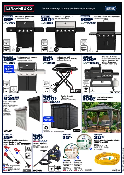 Circulaire Rona - Page 7. La page présente des rabais sur des barbecues, des équipements de jardin et des outils. En haut, trois barbecues au gaz propane Laflamme & Co sont offerts : un à 349 $ (rabais de 50 $), un autre à 299 $ (rabais de 150 $) et une plaque de cuisson à 399,99 $ (rabais de 100 $). Plus bas, un barbecue au gaz propane Weber "Genesis E-315" est à 899 $ (rabais de 100 $), également disponible au gaz naturel. Un barbecue portatif Weber "Traveler" est à 349 $ (rabais de 50 $). Un ensemble de fumoir à granules et barbecue au gaz propane Pit Boss est à 1199,99 $ (rabais de 300 $). La section suivante propose une porte rétractable Valu+ en acier, noire ou blanche, de 5 pieds x 6 pieds, à 434,99 $. Une remise de jardin Keter "Cortina" est à 1549,99 $ (rabais de 200 $), aussi disponible en 7 pieds x 9 pieds. Tous les abris-soleil à toit souple bénéficient d'un rabais de 100 $, avec un gazebo gris illustré. En bas de page, un rabais de 15 % est appliqué sur tous les ensembles souffleur et coupe-bordures 20 V Craftsman; un souffleur est montré à 175 $ et un coupe-bordures à 110 $. Une laveuse à pression Rona de 1800 PSI est à 119,99 $ (rabais de 30 $). Un rabais de 15 % est offert sur les boyaux d'arrosage Flexon de 5/8 pouce x 50 pieds, avec un modèle pour usage modéré à 24,39 $ et un pour usage léger à 20,89 $. Enfin, toutes les rallonges électriques Yellow Jacket bénéficient d'un rabais de 20 %, avec une rallonge de 15 mètres à 49,59 $.