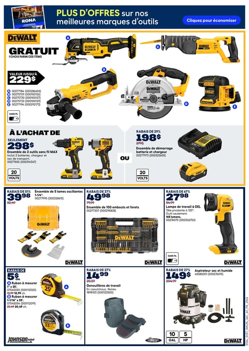 Rona - Page 15. La page met en avant des offres sur les outils Dewalt. En haut, une promotion "GRATUIT" permet de choisir un outil parmi une sélection d'une valeur allant jusqu'à 229 $. Les outils Dewalt présentés incluent un outil oscillant, une ponceuse orbitale, une scie alternative, une scie circulaire et une meuleuse d'angle. Plus bas, un ensemble de 2 outils sans fil MAX de 20 volts, incluant 2 batteries, un chargeur et un sac de transport, est offert à 298 $. Alternativement, un ensemble de démarrage batterie et chargeur de 20 volts est à 198 $ après un rabais de 29 %. La section suivante propose des accessoires et outils Dewalt : un ensemble de 5 lames oscillantes de 1-1/4 pouce est à 39,98 $ (rabais de 51 %), un ensemble de 100 embouts et forets est à 49,98 $ (rabais de 37 %), et une lampe de travail à DEL de 165 lumens avec tête pivotante à 120° est à 27,98 $ (rabais de 67 %). En bas de page, on trouve deux rubans à mesurer Johnson : un de 1 pouce par 25 pieds à 10,99 $ chacun et un de 1-1/16 pouce par 33 pieds à 20,49 $ chacun, avec un rabais de 5 $ chacun. Des genouillères de travail Kunys en caoutchouc noires sont à 14,99 $ (rabais de 27 %). Enfin, un aspirateur sec et humide Dewalt de 10 gallons et 5 chevaux-vapeur est à 149 $ (rabais de 27 %).
