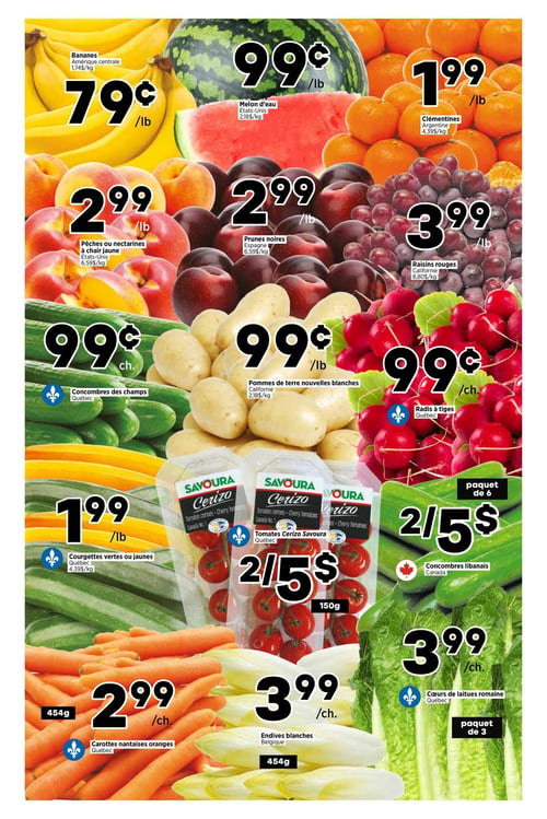 Circulaire Val-Mont - Page 2. La page présente une variété de fruits et légumes frais. En haut, les bananes d'Amérique centrale sont à 0,79 $ la livre (1,74 $/kg), le melon d'eau des États-Unis à 0,99 $ la livre (2,18 $/kg) et les clémentines d'Argentine à 1,99 $ la livre (4,39 $/kg). Au centre, les pêches ou nectarines à chair jaune des États-Unis sont à 2,99 $ la livre (6,59 $/kg), les prunes noires d'Espagne à 2,99 $ la livre (6,59 $/kg) et les raisins rouges de Californie à 3,99 $ la livre (8,80 $/kg). Plus bas, les concombres des champs du Québec sont à 0,99 $ chacun, les pommes de terre nouvelles blanches de Californie à 0,99 $ la livre (2,18 $/kg) et les radis à tiges du Québec à 0,99 $ chacun. On trouve également les courgettes vertes ou jaunes du Québec à 1,99 $ la livre (4,39 $/kg), les tomates Cerizo Savoura du Québec de 150 grammes à 2 pour 5 $ et les concombres libanais du Canada en paquet de 6 à 2 pour 5 $. Enfin, les carottes nantaises oranges du Québec de 454 grammes sont à 2,99 $ le paquet, les endives blanches de Belgique de 454 grammes à 3,99 $ le paquet et les cœurs de laitues romaine du Québec en paquet de 3 à 3,99 $ le paquet.