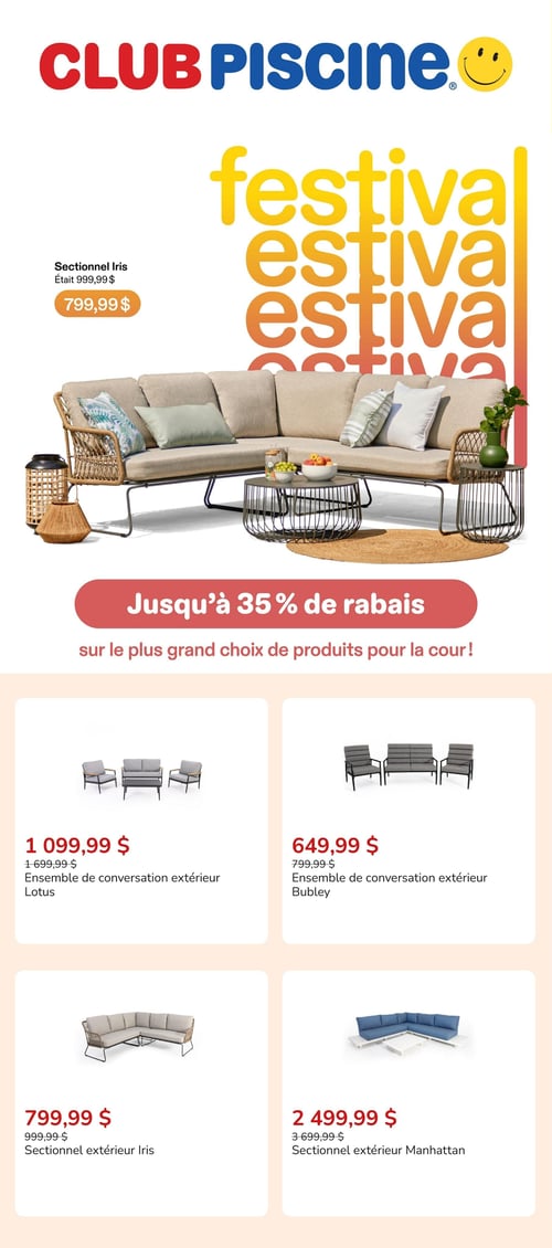 Circulaire Club Piscine - Page 1. La page d'accueil met en avant le "Festival Estiva" avec une offre allant jusqu'à 35 % de rabais sur le plus grand choix de produits pour la cour. L'image principale présente un grand sectionnel extérieur Iris de couleur beige, avec des coussins décoratifs et deux tables basses rondes, affiché à 799,99 $ (prix régulier 999,99 $). En dessous, quatre autres ensembles de mobilier de patio sont présentés : l'ensemble de conversation extérieur Lotus à 1 099,99 $ (au lieu de 1 699,99 $), l'ensemble de conversation extérieur Bubley à 649,99 $ (au lieu de 799,99 $), un sectionnel extérieur Iris à 799,99 $ (au lieu de 999,99 $) et un sectionnel extérieur Manhattan à 2 499,99 $ (au lieu de 3 699,99 $).