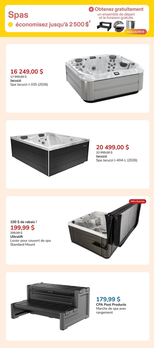 Circulaire Club Piscine - Page 12. La page est dédiée aux spas et accessoires, avec une offre générale d'économies allant jusqu'à 2 500 $ et un ensemble de départ gratuit avec livraison, d'une valeur de 850 $. On y trouve le spa Jacuzzi J-335 (modèle 2026) à 16 249,00 $ (prix régulier 17 999,00 $). Le spa Jacuzzi J-404-L (modèle 2026) est affiché à 20 499,00 $ (prix régulier 22 999,00 $). Une offre spéciale présente le levier pour couvert de spa Ultralift Standard Mount à 199,99 $ (prix régulier 299,99 $), soit 100 $ de rabais. Enfin, une marche de spa avec rangement de marque CPA Pool Products est disponible à 179,99 $.