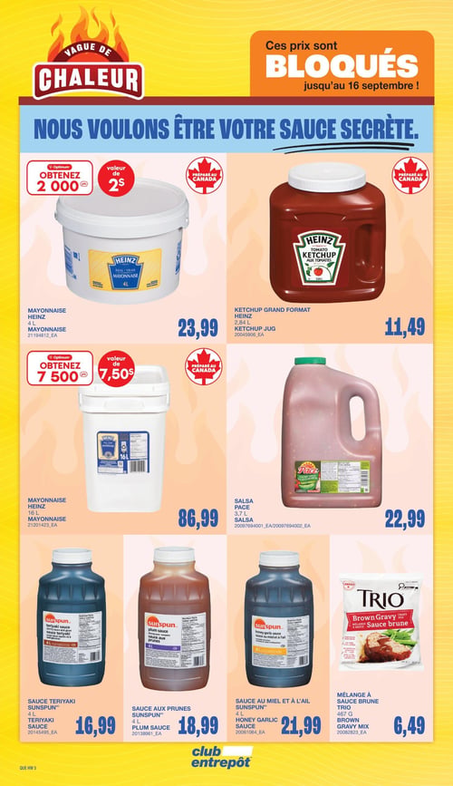Circulaire Club Entrepôt - Page 11. La page met en avant une "Vague de Chaleur" avec des prix bloqués jusqu'au 16 septembre. On y trouve la mayonnaise Heinz de 4 litres à 23,99 $, avec 2000 points Optimum d'une valeur de 2 $. Le ketchup Heinz grand format de 2,84 litres est à 11,49 $. La mayonnaise Heinz de 16 litres est offerte à 86,99 $, avec 7500 points Optimum d'une valeur de 7,50 $. La salsa Pace de 3,7 litres est à 22,99 $. La sauce teriyaki Sunspun de 4 litres coûte 16,99 $. La sauce aux prunes Sunspun de 4 litres est à 18,99 $. Enfin, le mélange à sauce brune Trio de 467 grammes est à 6,49 $.