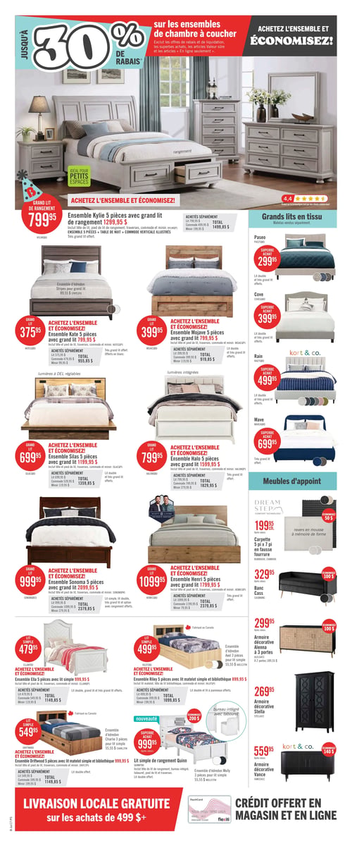 Circulaire Brick - Page 13. La page annonce "Jusqu'à 30 % de rabais sur les ensembles de chambre à coucher", excluant les offres de rabais et de liquidation, les superbes achats, les articles Valeur sûre et les articles "En ligne seulement". Il est conseillé d'acheter l'ensemble pour économiser.

En vedette, l'ensemble Kylie 5 pièces avec grand lit de rangement est à 799,95 $. Il comprend la tête de lit, le pied de lit, les traverses, la commode et le miroir, ainsi qu'une commode verticale illustrée. Achetés séparément, ces articles totaliseraient 1999,85 $.

La section "Grands lits en tissu" présente des matelas vendus séparément :
- Lit double et très grand lit Paseo à 299,95 $.
- Lit double et très grand lit Cove à 399,95 $.
- Lit double et très grand lit Rain de Kort & Co. à 499,95 $.
- Très grand lit Mave à 699,95 $.

Plusieurs ensembles de 5 pièces avec grand lit sont offerts :
- Ensemble Kate à 375,95 $, totalisant 1379,85 $ si achetés séparément.
- Ensemble Mojave à 399,95 $, totalisant 919,85 $ si achetés séparément.
- Ensemble Silas à 699,95 $, totalisant 1859,85 $ si achetés séparément.
- Ensemble Halo à 799,95 $, totalisant 2629,85 $ si achetés séparément.
- Ensemble Sonoma à 999,95 $, totalisant 3479,85 $ si achetés séparément.
- Ensemble Henri à 1099,95 $, totalisant 3079,85 $ si achetés séparément.

Des ensembles de 5 pièces avec lit simple sont également disponibles :
- Ensemble Ella à 479,95 $, totalisant 1669,85 $ si achetés séparément.
- Ensemble Riley avec lit matelot simple et bibliothèque à 499,95 $, totalisant 1499,85 $ si achetés séparément.
- Ensemble Driftwood avec lit matelot simple et bibliothèque à 549,95 $, totalisant 1519,85 $ si achetés séparément.

Une nouveauté, l'ensemble Quinn avec lit simple de rangement, est à 999,95 $, économisant 200 $. Il inclut une tête de lit de rangement, un bureau intégré, un tabouret, le pied de lit et les traverses.

La section "Meubles d'appoint" propose :
- Une carpette de 5 pieds x 7 pieds en fausse fourrure à 199,95 $, économisant 50 $.
- Un banc Cass à 329,95 $, économisant 100 $.
- Une armoire décorative Alenna à 3 portes à 299,95 $, économisant 100 $.
- Une armoire décorative Stella à 269,95 $.
- Une armoire décorative Vance de Kort & Co. à 559,95 $, économisant 140 $.

La livraison locale est gratuite sur les achats de 499 $ et plus. Du crédit est offert en magasin et en ligne via Flexiti.