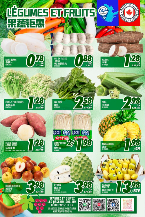 Circulaire Marché LianTai - Page 2. La page est dédiée aux légumes et fruits, avec les logos "Achetez local et économisez" et "Produit du Canada" en haut. En haut à gauche, le radis blanc du Mexique est à 0,78 $ la livre (1,72 $ le kilo). Au centre, les ails en tresse de 5 morceaux du Mexique sont à 0,88 $ le sac. À droite, le manioc du Mexique est à 1,28 $ la livre (2,82 $ le kilo). La deuxième rangée présente le chou-fleur chinois du Mexique à 1,28 $ la livre (2,82 $ le kilo), le san choy du Mexique à 2,58 $ la livre (5,68 $ le kilo) et l'okra du Mexique à 2,98 $ la livre (6,56 $ le kilo). La troisième rangée propose la patate douce à peau rouge de la Chine, arrivée le vendredi, à 1,28 $ la livre (2,82 $ le kilo), les champignons enoki du Canada à 2 sacs pour 1,98 $, et l'ananas gros du Mexique à 1,98 $ chacun. La dernière rangée de produits inclut le jujubier d'hiver de la Chine à 3,98 $ la livre (8,76 $ le kilo), l'atemoya du Vietnam, arrivée le vendredi, à 3,98 $ la livre (8,76 $ le kilo), et les mangues Ataulfo du Mexique à 13,98 $ la boîte. En bas de page, une section invite à scanner et suivre les réseaux sociaux pour découvrir plus.
