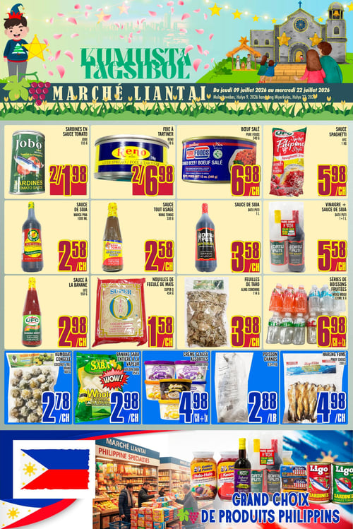 Circulaire Marché LianTai - Page 7. La page présente une ambiance festive avec des étoiles et des pétales, et une illustration d'une église et d'une crèche. Les offres sont valides du jeudi 9 juillet au mercredi 22 juillet 2026. On y trouve : des sardines en sauce tomate Jobo de 155 g à 1,98 $ pour 2 ; du foie à tartiner Reno de 78 g à 6,98 $ pour 2 ; du bœuf salé Purefoods de 340 g à 6,98 $ chacun ; de la sauce spaghetti UFC de 1 kg à 5,98 $ chacun. Ensuite, de la sauce de soja Marca Pina de 1000 ml à 2,58 $ chacun ; de la sauce tout usage Mang Tomas de 330 g à 2,58 $ chacun ; de la sauce de soja Datu Puti de 1 litre à 3,58 $ chacun ; et un paquet combiné de vinaigre et sauce de soja Datu Puti (1+1 litre) à 5,58 $ chacun. On voit aussi de la sauce à la banane UFC de 550 g à 2,98 $ chacun ; des nouilles de fécule de maïs Super Q de 454 g à 1,58 $ chacun ; des feuilles de taro Aling Conching de 114 g à 3,98 $ chacun ; et une série de boissons fruitées Mogu Mogu de 6 x 320 ml à 6,98 $ chacun, plus taxes. Enfin, du kumquat congelé Coconut Tree de 400 g à 2,78 $ chacun ; de la banane Saba entière à la vapeur Golden Saba de 454 g à 2,98 $ chacun ; des crèmes glacées assorties Sorbetéro de 1,42 litres à 4,98 $ chacun, plus taxes ; du poisson Chanos à 2,88 $ la livre ; et du hareng fumé Pinoy Choice de 200 g à 4,98 $ chacun. En bas de page, une bannière indique "Grand Choix de Produits Philippins".