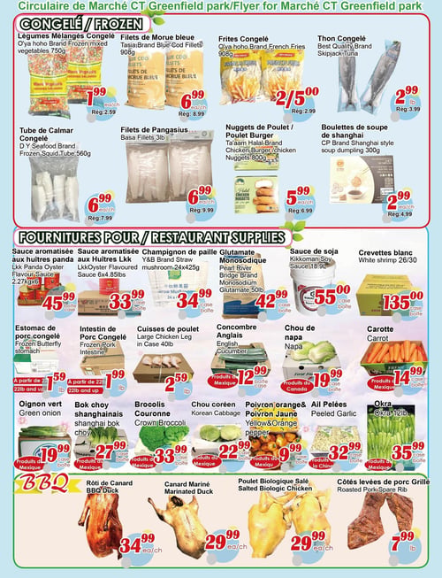 Circulaire Marché C & T - Page 2. La section "Épicerie" présente plusieurs offres. En première rangée, l'huile de palme régulière Choix d'Afrique de 1 litre est à 6,99 $ (rég. 8,99 $). La sauce d'Algérienne ou Biggy Burger Tayeb est à 3,99 $ (rég. 4,99 $). La tartinade d'abricot El Baraka de 430g est à 2,99 $ (rég. 3,99 $). La crème condensée sucrée GoldenPanda de 390g est offerte à 3 pour 4,00 $ (rég. 1,99 $). Le bœuf salé Hereford de 340g est à 3,99 $ (rég. 5,69 $). Le sucre de canne Handi de 5 lb est à 4,99 $ (rég. 6,99 $). En deuxième rangée, la lentille rouge Dunya de 10 lb est à 9,99 $ (rég. 13,99 $). La lentille verte Dunya de 10 lb est à 9,99 $ (rég. 14,99 $). Les cornichons à l'aneth Ilios de 750 ml sont à 2,99 $ (rég. 4,99 $). Le coulis de tomates Belyusto de 690 ml ou 680 ml est à 1,99 $ (rég. 2,99 $). Le jus de tomates Heinz de 1,36 litre est à 2,99 $ (rég. 5,99 $). Les craquelins Ilios de 120g à 150g sont à 1,99 $ (rég. 3,49 $). En troisième rangée, les galettes de riz Ilios de 130g sont à 1,69 $ (rég. 2,99 $). Le pain croustillant Little Famer est à 1,99 $ (rég. 3,99 $). La biscotte croustillante Monson de 650g est à 3,99 $ (rég. 5,99 $). Le chocolat Kinder est à 3 pour 4,00 $ plus taxes (rég. 1,99 $). La vermicelle instantanée de 230g est à 1,99 $ (rég. 3,99 $). Les nouilles instantanées frites Indomie de 425g sont à 2,99 $ (rég. 3,99 $). En quatrième rangée, les arachides enrobées Koh-Kae de 230g sont à 2,99 $ plus taxes (rég. 3,99 $). Le gâteau au chocolat Lotte Choco Pie de 336g est à 3,39 $ (rég. 4,59 $). Les biscuits à la crème Hup Seng de 428g sont à 2,29 $ (rég. 2,99 $). Le bonbon de konjac Orihiro est à 2,99 $ plus taxes (rég. 3,99 $). La gelée assortie Pearl est à 2,59 $ (rég. 4,59 $). Le jus de fruit Sherbon de 2 litres est à 3,99 $ (rég. 5,99 $). En cinquième rangée, les craquelins au riz Thong Ampai sont à 2,99 $ (rég. 4,99 $). Les arachides sont à 1,99 $ la lb (rég. 2,99 $). Les arachides décortiquées sont à 1,99 $ la lb (rég. 2,99 $). Les amandes sont à 6,59 $ la lb (rég. 7,99 $). Les noix de cajou sont à 7,99 $ la lb (rég. 9,99 $). Les noix sont à 6,99 $ la lb (rég. 8,99 $). La section "Aire de restauration" propose le porc aigre-doux, les légumes sautés à l'ail et les côtelettes de porc sel et poivre, chacun à 7,99 $ la portion. Le thé aux fruits est à 3,99 $ chacun.