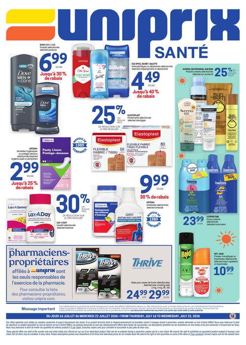 Circulaire Uniprix - Page 4. La page présente diverses offres de produits de santé et de soins personnels. En haut à gauche, les produits Dove Men+Care sélectionnés sont à 6,99 $ l'unité, avec jusqu'à 30 % de rabais. Au centre, les antisudorifiques ou déodorants Old Spice, Secret et Gillette sélectionnés sont à 4,49 $ l'unité, avec jusqu'à 40 % de rabais. En haut à droite, les produits solaires sélectionnés Aveeno, Neutrogena et Sun Bum bénéficient de 25 % de réduction sur le prix régulier. Au centre gauche, les serviettes hygiéniques ou protège-dessous Option+ sélectionnés sont à 2,99 $ l'unité, avec jusqu'à 25 % de rabais. Un paquet de protège-dessous longs de 40 unités est illustré. Au centre de la page, les pansements Elastoplast sélectionnés sont à 25 % de réduction sur le prix régulier, avec des paquets de 50 et 80 pansements tissu flexible montrés. Au centre droit, les écrans solaires Coppertone sélectionnés sont à 23,99 $ l'unité, avec des emballages duo pour enfants et sport. En bas à gauche, les laxatifs sélectionnés Lax-A-Day sont à 30 % de réduction sur le prix régulier, incluant des comprimés et une poudre pour solution orale. Au centre bas, les antiacides sélectionnés Option+ sont à 9,99 $ l'unité, avec 30 % de rabais, montrant une bouteille de soulagement des brûlures d'estomac et un antiacide liquide aux fruits de 600 ml. En bas à droite, les chasse-moustiques ou insecticides sélectionnés Off! et Raid sont à 10,99 $ l'unité. Enfin, les aides pour cesser de fumer Thrive sélectionnées (2 mg, 4 mg, 96 ou 108 unités) sont offertes entre 24,99 $ et 29,99 $ l'unité. Une section informative sur les pharmaciens-propriétaires affiliés à Uniprix est également présente sur la gauche.