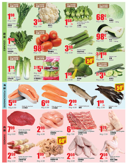 Circulaire Btrust - Page 3. La page est divisée en trois sections principales : légumes, poissonnerie et viandes. Dans la section des légumes, on trouve le liseron d'eau vert du Canada à 1,98 $ la livre (rég. 2,99 $), le chou-fleur du Canada à 3,58 $ chacun (rég. 3,99 $), le chou bok choy Miu de Shanghai du Canada à 1,68 $ la livre (rég. 1,99 $), le chou du Canada à 0,68 $ la livre (rég. 0,99 $), les épinards avec racines du Mexique à 1,68 $ la livre (rég. 2,99 $), la tomate Roma du Canada à 0,98 $ la livre (rég. 1,79 $), le gombo indien d'Amérique du Sud à 3,98 $ la livre (rég. 4,99 $), la courge d'hiver de Chine à 0,98 $ la livre (rég. 1,59 $), le pak-choï de Taïwan du Canada à 1,28 $ la livre (rég. 1,99 $), la laitue romaine Andy Boy du Canada à 2 pour 5 $ (rég. 3,99 $), le citron vert du Brésil à 1,98 $ chacun (rég. 3,99 $) avec un rabais de 50 %, l'oignon vert du Mexique à 3 pour 1,98 $ (rég. 0,99 $) et le concombre du Canada à 2 pour 3 $ (rég. 2,59 $). La section poissonnerie propose le steak de saumon à 5,69 $ la livre (rég. 8,99 $), le filet de saumon à 6,69 $ la livre (rég. 9,99 $), la carpe herbivore à 2,99 $ la livre (rég. 4,99 $) et le poisson-chat à 1,99 $ la livre (rég. 3,99 $) avec un rabais de 50 %. Enfin, la section des viandes inclut la pointe de surlonge de bœuf frais à 7,99 $ la livre (rég. 9,99 $), le filet de poulet frais à 2,99 $ la livre (rég. 4,99 $), les côtes levées de bœuf préalablement congelées à 6,99 $ la livre (rég. 7,99 $), les pieds de porc surgelés à 1,29 $ la livre (rég. 2,59 $), les pattes de bœuf rôties décongelées à 2,59 $ la livre (rég. 3,59 $), les intestins de porc frais à 1,99 $ la livre (rég. 4,99 $) avec un rabais de 60 %, les ailes de canard congelées à 2,59 $ la livre (rég. 3,99 $) et les ailes de dindon fraîches à 2,59 $ la livre (rég. 2,99 $).