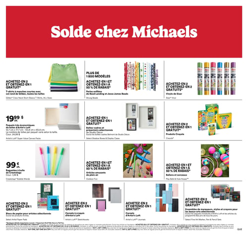 Circulaire Michaels - Page 1. La page annonce une "Solde chez Michaels" avec plusieurs offres. En haut à gauche, des t-shirts à manches courtes Gildan de toutes tailles sont offerts : achetez-en 2 et obtenez-en 1 gratuit. Au centre, plus de 1800 modèles de perles enfilées de Bead Landing et Jesse James Beads sont à l'offre : achetez-en 1 et obtenez-en 1 à 50 % de rabais. À droite, le vinyle Siser est en promotion : achetez-en 2 et obtenez-en 2 gratuits.

En dessous, à gauche, des paquets très économiques de toiles d'Artist's Loft, de différentes dimensions (de 12,7 cm x 17,7 cm à 50,8 cm x 60,9 cm), sont à 19,99 $ chacun (prix courant 24,99 $). Au centre, des boîtes-cadres et présentoirs sélectionnés de Studio Décor (excluant les boîtes-cadres Belmont) sont offerts : achetez-en 1 et obtenez-en 1 gratuit. À droite, les produits Crayola sont en promotion : achetez-en 2 et obtenez-en 1 gratuit.

Plus bas, à gauche, des baguettes à bulle Creatology sont à 0,99 $ chacune (prix courant 1,99 $). Au centre, des articles amusants de plein air sont offerts : achetez-en 1 et obtenez-en 1 à 50 % de rabais. À droite, des ballons et cerceaux sont en promotion : achetez-en 1 et obtenez-en 1 à 50 % de rabais.

Enfin, en bas de page, quatre offres supplémentaires : des blocs de papier pour artistes sélectionnés (excluant Arches) sont offerts : achetez-en 2 et obtenez-en 1 gratuit. Des carnets à croquis d'Artist's Loft sont offerts : achetez-en 2 et obtenez-en 1 gratuit. Des carnets (journals) d'Artist's Loft sont offerts : achetez-en 2 et obtenez-en 1 gratuit. Des ensembles de marqueurs, stylos et crayons pour les beaux-arts sélectionnés (excluant les paquets miniatures d'Artist's Loft et les articles du programme Bas prix de tous les jours) sont offerts : achetez-en 2 et obtenez-en 1 gratuit.
