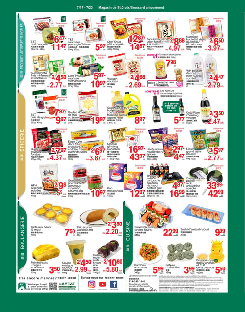 Circulaire T&T Supermarché - Page 3. La page est divisée en trois sections principales : "Produits laitiers et surgelés", "Épicerie" et "Boulangerie / Cuisine".

Dans la section "Produits laitiers et surgelés", on trouve : le plat congelé T&T (18x16-680g) à 6,47 $ ou 11,47 $ chacun; les saucisses porc style Taiwan T&T (300g/375g) à 5,97 $ chacun; le plat congelé Chef Shuo (400g-1020g) à 12,87 $ ou 14,87 $ chacun; les udon faites à la main Sanukimaruichi (250gx5) à 2 pour 8,88 $ ou 4,97 $ chacun; les boulettes de riz glutineux ou pains vapeur Nanxiang (300g) à 2 pour 6,50 $ ou 3,97 $ chacun; le tofu frais mi-ferme et onctueux Sunrise (700g) à 2 pour 4,50 $ ou 2,77 $ chacun; la saucisse Vietnamienne Long Phung (375g/750g) à 5,97 $ ou 10,97 $ chacun; les nouilles Watson (440g) à 2 pour 4,66 $ ou 2,69 $ chacun; le sirop de pêches jaunes HSL (1500g) à 7,98 $ chacun, avec l'offre d'obtenir gratuitement une racine Hexian de 400g à l'achat; la boisson de soya WH (non-sucrée/sucrée, 2L) à 2 pour 4,47 $ ou 2,79 $ chacun; et la sauce soya suprême Lee Kum Kee (500ml) à 5,77 $ chacun, avec l'option d'en obtenir un de plus pour 1 $.

La section "Épicerie" propose : la baie de goji T&T (227g/454g) à 7,97 $ ou 9,97 $ chacun; le riz Thaï au jasmin Golden Wheel (25 livres) à 19,97 $ chacun; l'huile de maïs ou de canola Saporito Foods (2,84L/3L) à 8,97 $ chacun; le vinaigre chinkiang Gold Plum (550ml) à 2 pour 3,50 $ ou 2,47 $ chacun; l'assaisonnement fondue Haidilao (110g-220g) à 2 pour 7,97 $ ou 4,37 $ chacun; la dace frite croustillante ou frites avec haricots salés Eagle Coin (184g) à 2 pour 6,97 $ ou 3,87 $ chacun; le ginseng Canadien Unique (113,5g/142g) à 16,97 $ ou 43,97 $ chacun; la nouille de riz épicée Haohuanluo (300g-400g) à 2,97 $ ou 4,47 $ chacun; les grandes tasses de nouilles Nissin (99g-102g) à 3 pour 5,97 $ ou 2,77 $ chacun; les arachides épicées HFH (410g) à 2 pour 9 $ ou 5 $ chacun (+taxes); les lambeaux de porc séché croquants ou algue sésame Grand Maple (340g) à 10,97 $ chacun; le masque chaud Kao (12 pièces) à 12,97 $ chacun (+taxes); la cartouche de gaz butane Joyshare ou le réchaud portatif Onecook (227gx4/1 pièce) à 4,87 $ ou 16,99 $ chacun (+taxes); et la poêle ou wok antiadhésif alvéolé Zhangxiaoquan (28cm-34cm) à 33,99 $ ou 42,99 $ chacun (+taxes).

La section "Boulangerie / Cuisine" présente : les tartes aux œufs (6 morceaux, 400g) à 7,50 $ chacun; le pain au cari Japonais frit (80g) à 2 pour 3,80 $ ou 2,20 $ chacun (+taxes); le pain aux haricots rouges et ananas (320g) à 3,50 $ chacun; la coupe mangue tapioca (400g) à 2 pour 4,50 $ ou 2,99 $ chacun (+taxes); le gâteau roulé choco noir (100gx2) à 2 pour 10,80 $ ou 5,80 $ chacun (+taxes); l'ensemble sushi jardins fleuris (680g) à 22,99 $ chacun (+taxes); le sushi d'amazebi aburi (200g) à 9,99 $ chacun (+taxes); le bambou aromatisé (340g) à 5,99 $ chacun (+taxes); le gâteau d'absinthe (350g) à 3,99 $ chacun (+taxes); et la boisson royal ducky ananas et fruit de la passion (450ml) à 5,50 $ chacun (+taxes).