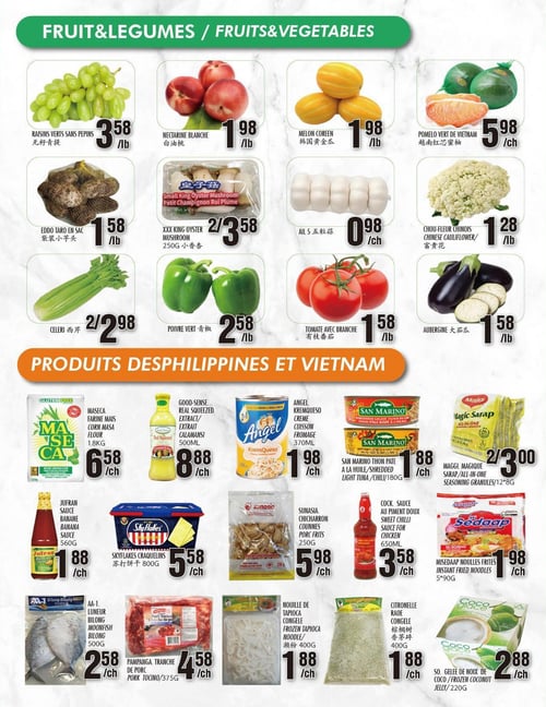 Circulaire Marché Newon - Page 2. La page est divisée en deux sections principales: "Fruits & Légumes" en haut, et "Produits des Philippines et Vietnam" en bas.

Dans la section Fruits & Légumes, on trouve: des raisins verts sans pépins à 3,58 $ la livre, des nectarines blanches à 1,98 $ la livre, du melon coréen à 1,98 $ la livre, du pomelo vert du Vietnam à 5,98 $ chacun, de l'eddo taro en sac à 1,58 $ la livre, des petits champignons roi plume (250 g) à 2 pour 3,58 $, de l'ail (5 gousses) à 0,98 $ chacun, du chou-fleur chinois à 1,28 $ la livre, du céleri à 2 pour 2,98 $, du poivre vert à 2,58 $ la livre, des tomates avec branche à 1,58 $ la livre et des aubergines à 1,58 $ la livre.

La section Produits des Philippines et Vietnam propose: de la farine de maïs Maseca (1,8 kg) à 6,58 $ chacun, de l'extrait pressé de calamansi Good-Sense (500 ml) à 8,88 $ chacun, de la crème à cuisson fromage Angel Kremqueso (370 ml) à 1,98 $ chacun, du thon en pâte à l'huile ou au piment San Marino (180 g) à 1,88 $ chacun, des granules d'assaisonnement tout-en-un Maggi Magic Sarap (12 paquets de 8 g) à 2 pour 3,00 $, de la sauce banane Jufran (560 g) à 1,88 $ chacun, des craquelins Skyflakes (800 g) à 5,58 $ chacun, des couennes de porc frites Sunasia chicharron (250 g) à 5,98 $ chacun, de la sauce au piment doux pour poulet Cock (650 ml) à 3,58 $ chacun, des nouilles frites instantanées Misedaap (5 paquets de 90 g) à 1,98 $ chacun, du luneur bilong AA-1 (moonfish, 500 g) à 2,58 $ chacun, de la tranche de porc tocino Pampanga (375 g) à 4,58 $ chacun, des nouilles de tapioca congelées (400 g) à 1,88 $ chacun, de la citronnelle raoe congelée (400 g) à 1,88 $ chacun, et de la gelée de noix de coco congelée Coco Glace (220 g) à 2 pour 2,88 $.