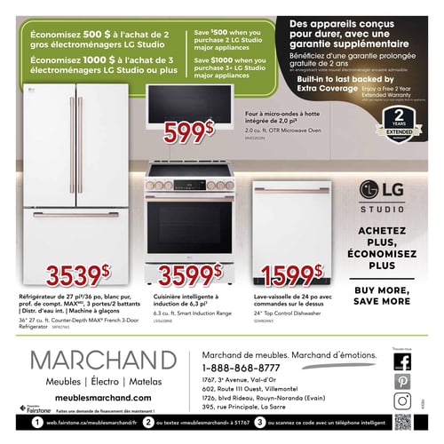 Circulaire Meubles Marchand - Page 4. La page met en vedette les électroménagers LG Studio avec des promotions. Économisez 500 $ à l'achat de 2 gros électroménagers LG Studio, ou 1000 $ à l'achat de 3 ou plus. Bénéficiez également d'une garantie prolongée gratuite de 2 ans en enregistrant un électroménager encastré admissible. Les produits présentés incluent un four à micro-ondes à hotte intégrée de 2,0 pi³ à 599 $. Un réfrigérateur de 27 pi³/36 po, blanc pur, profondeur de comptoir, 3 portes/2 battants, avec distributeur d'eau intégré et machine à glaçons, est offert à 3539 $. Une cuisinière intelligente à induction de 6,3 pi³ est à 3599 $. Enfin, un lave-vaisselle de 24 po avec commandes sur le dessus est à 1599 $. Le slogan "Achetez plus, économisez plus" est affiché. La section inférieure contient les informations de contact de Meubles Marchand, incluant le site web meublesmarchand.com, le numéro de téléphone 1-888-868-8777, les adresses des magasins de Val-d'Or, Villemontel, Rouyn-Noranda (Evain) et La Sarre, ainsi que les icônes des réseaux sociaux et un code QR.