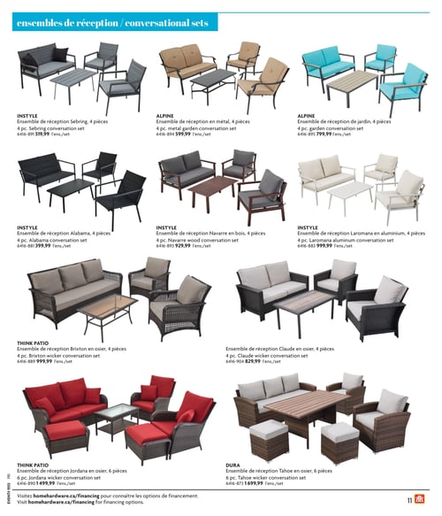 Sélection d'ensembles de réception dans la Circulaire Home Hardware (page 11) Circulaire Home Hardware - La Vie en Plein Air. Cette page présente divers ensembles de réception, incluant l'ensemble de réception Sebring, 4 pièces à 519,99 $, l'ensemble de réception en métal, 4 pièces à 599,99 $, et l'ensemble de réception de jardin, 4 pièces à 799,99 $. On y retrouve également l'ensemble de réception Laromana en aluminium, 4 pièces à 999,99 $, ainsi que l'ensemble de réception Navarre en bois, 4 pièces à 929,99 $. D'autres options incluent l'ensemble de réception Alabama, 4 pièces à 399,99 $, l'ensemble de réception Brixton en osier, 4 pièces à 999,99 $, et l'ensemble de réception Claude en osier, 4 pièces à 829,99 $. Enfin, la page affiche l'ensemble de réception Jordana en osier, 6 pièces à 1 499,99 $, et l'ensemble de réception Tahoe en osier, 6 pièces à 1 699,99 $.