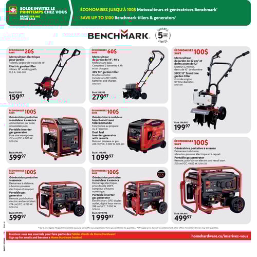 Motoculteurs et génératrices en promotion chez Home Hardware, page 15 Page 15 de la circulaire Home Hardware valide du 10 au 23 avril 2025, contenant des offres sur des motoculteurs et génératrices Benchmark. Les produits affichés incluent un motoculteur électrique pour jardin à 159,97 $, un motoculteur de jardin 14 po, 40 V à 279,97 $, un motoculteur de jardin de 52 cm et dents avant de 12 po à 199,97 $, une génératrice portative à onduleur à essence à 599,97 $ et une génératrice portative à essence à 499,97 $. Des économies allant jusqu'à 100 $ sont disponibles sur plusieurs modèles, notamment une génératrice à onduleur bicarburant avec télécommande à 1 099,97 $ et une autre à 1 999,97 $.
