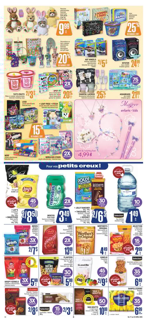 Jouets et collations variées pour enfants dans la Circulaire Jean Coutu (page 4) Page 4 de la circulaire Jean Coutu valide du 17 avril 2025 au 23 avril 2025. Cette page présente divers jouets et collations avec des produits sélectionnés. On y trouve des peluches à 9,99 $, des jeux créatifs HITSTER à 24,99 $, des véhicules HOT WHEELS à 5,00 $, ainsi que des AQUABEADS à 21,99 $. De plus, des bonbons JOLLY RANCHER, TWIZZLERS et HERSHEY sont offerts au prix de 6,00 $. Pour les encas, la sélection inclut des Mentos à 3,49 $, des gaufrettes Selection à 3,00 $, des Krispy Kernels à 5,99 $ et des arachides grillées à sec à 6,49 $. On retrouve aussi des jouets éducatifs de la marque LEGO, ainsi que des friandises KANDJU à 9,00 $. Cette page propose une variété d'articles pour enfants et pour les petits creux.