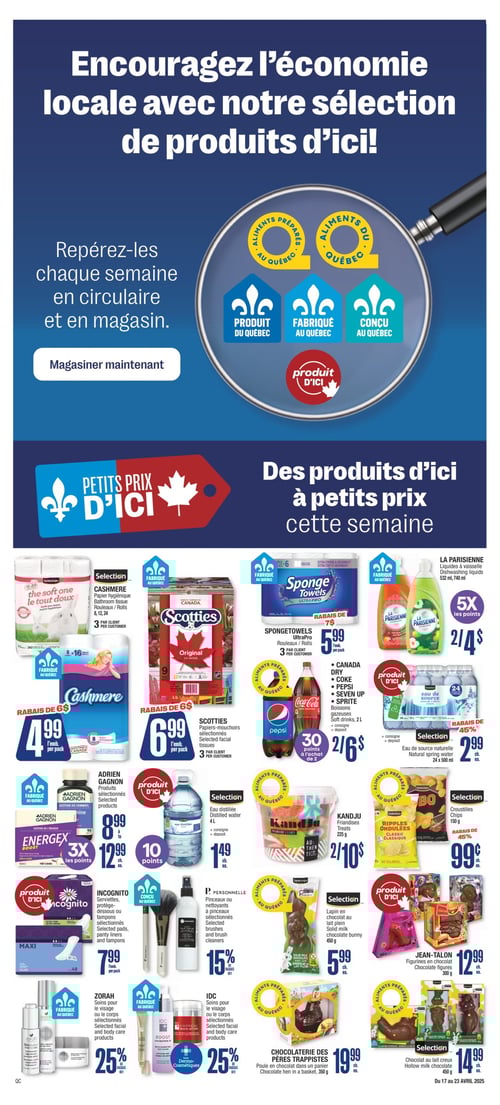 Produits d'ici et diverses offres dans la Circulaire Jean Coutu (page 12) Circulaire Jean Coutu - Page 12 avec une sélection de produits d'ici, dont SPONGETOWELS UltraPro rouleaux à 5,99 $, CASHMERE papier hygiénique à 4,99 $, et une variété de boissons gazeuses comme Canada Dry, Coke, Pepsi, Seven Up, et Sprite à 6,00 $. On y trouve également de l'eau distillée Sélection à 1,49 $, un lapin en chocolat au lait plein à 5,99 $, et des papiers-mouchoirs Scotties à 6,99 $. Les figurines en chocolat Jean-Talon sont proposées à 12,99 $, tandis que les liquides à vaisselle La Parisienne coûtent 4,00 $. L'eau de source naturelle Sélection est à 2,99 $, et les produits sélectionnés Adrien Gagnon sont disponibles à 8,99 $. Les friandises Kandju sont à 10,00 $, et les serviettes et protections Incognito à 7,99 $. Enfin, la chocolaterie des Pères Trappistes propose une poule en chocolat à 19,99 $, avec des croustilles Sélection à seulement 0,99 $.